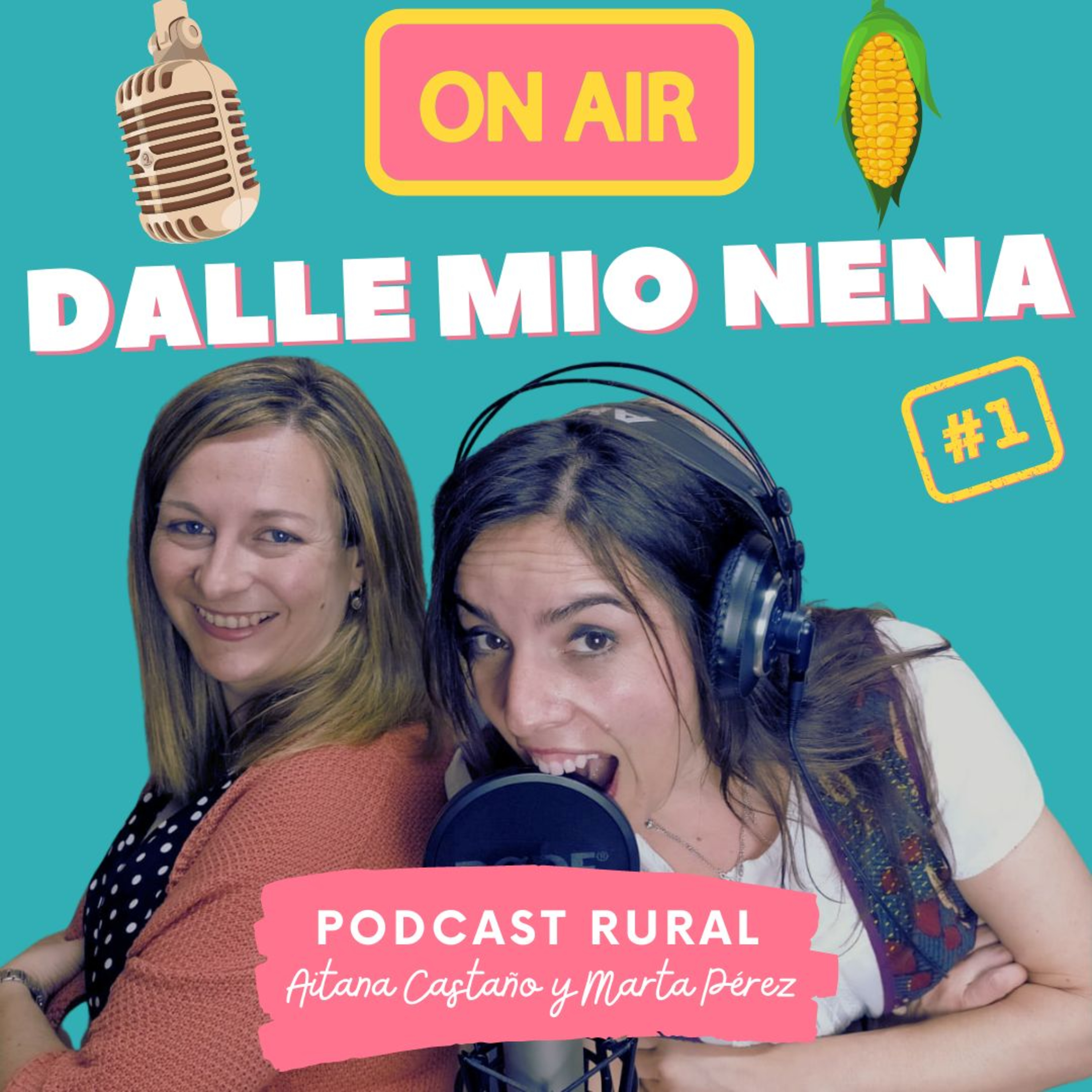 Dalle Mio Nena (El primer podcast rural de España)