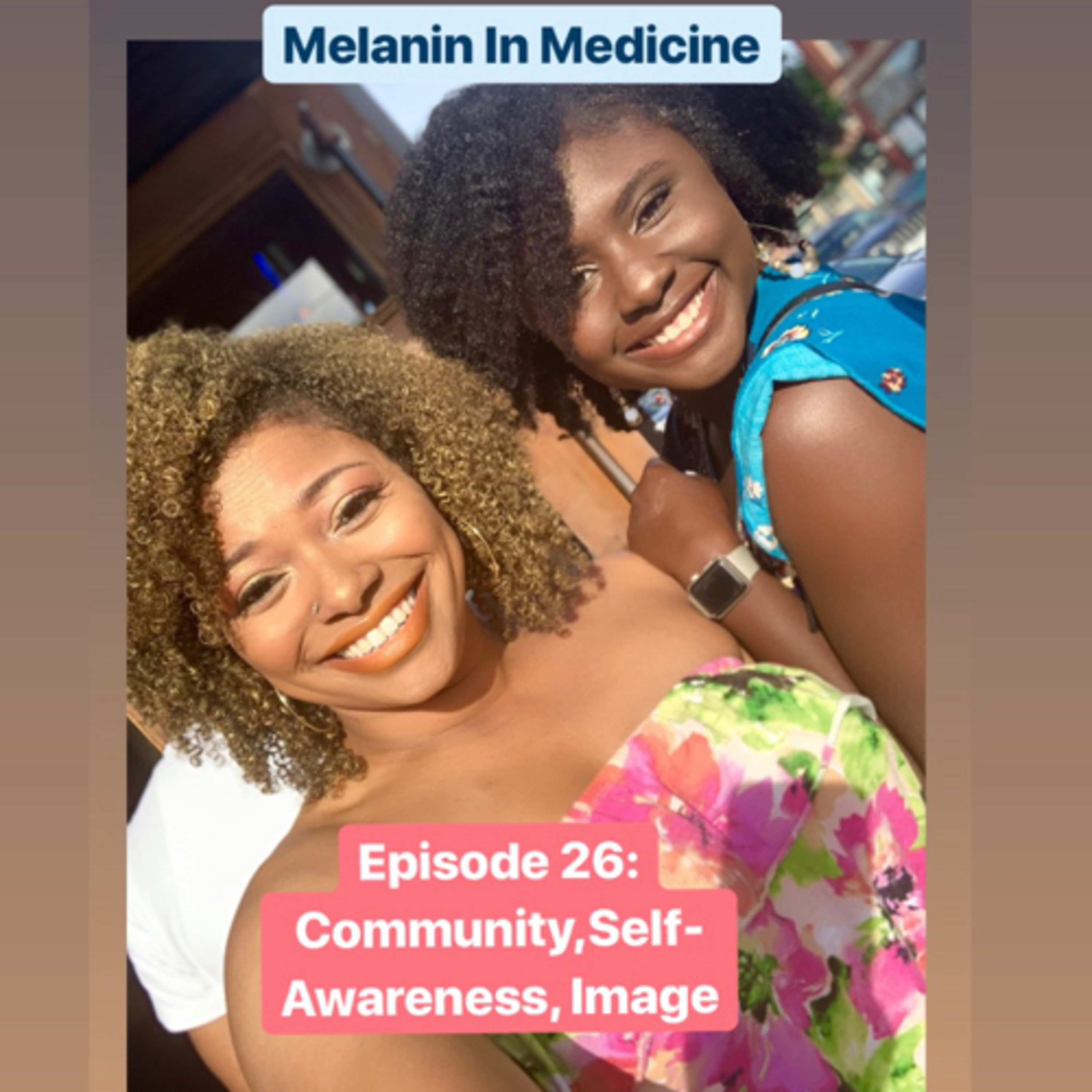 Episode 26: Community, Self-Awareness, Image