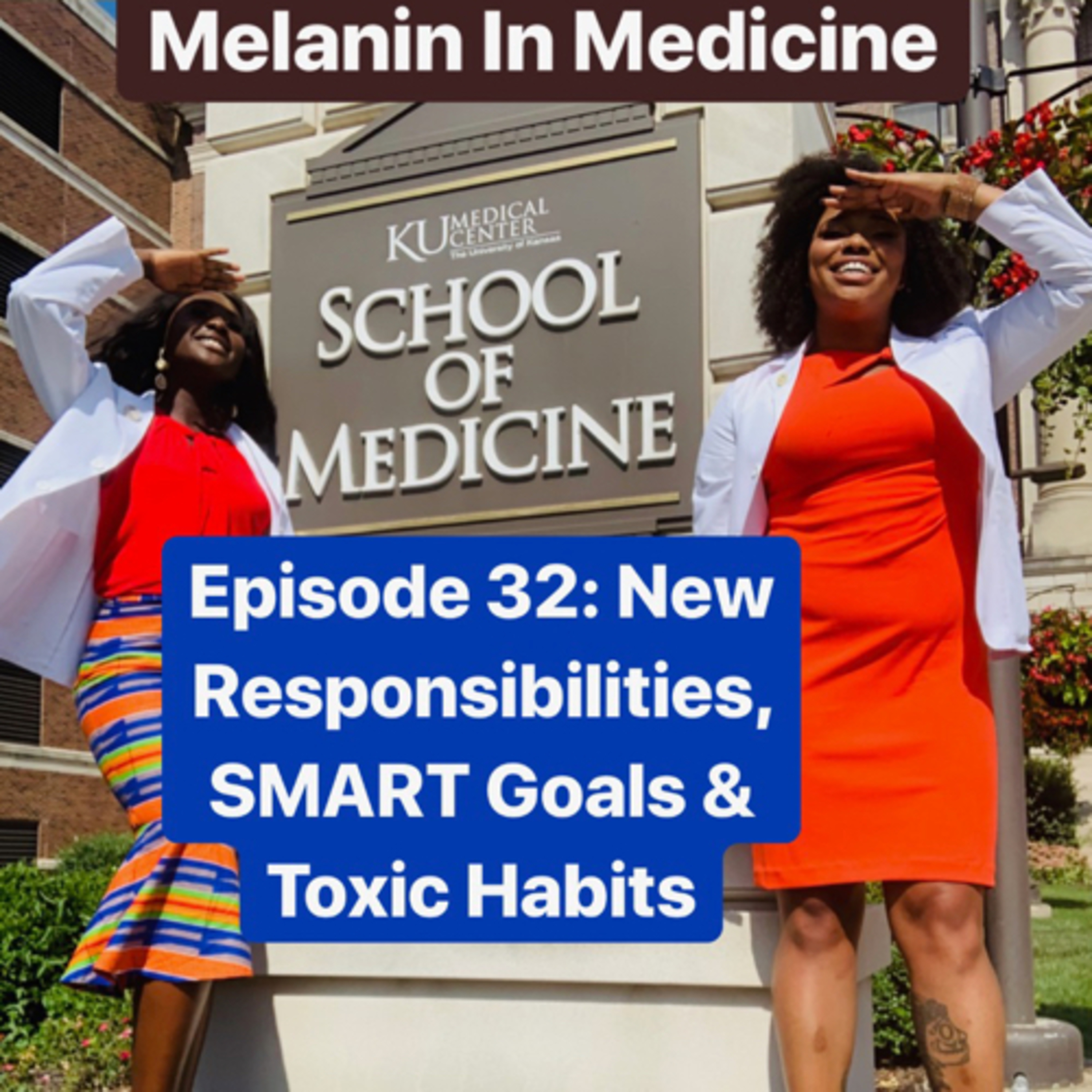 Episode 32: New Responsibilities, SMART goals & Toxic habits
