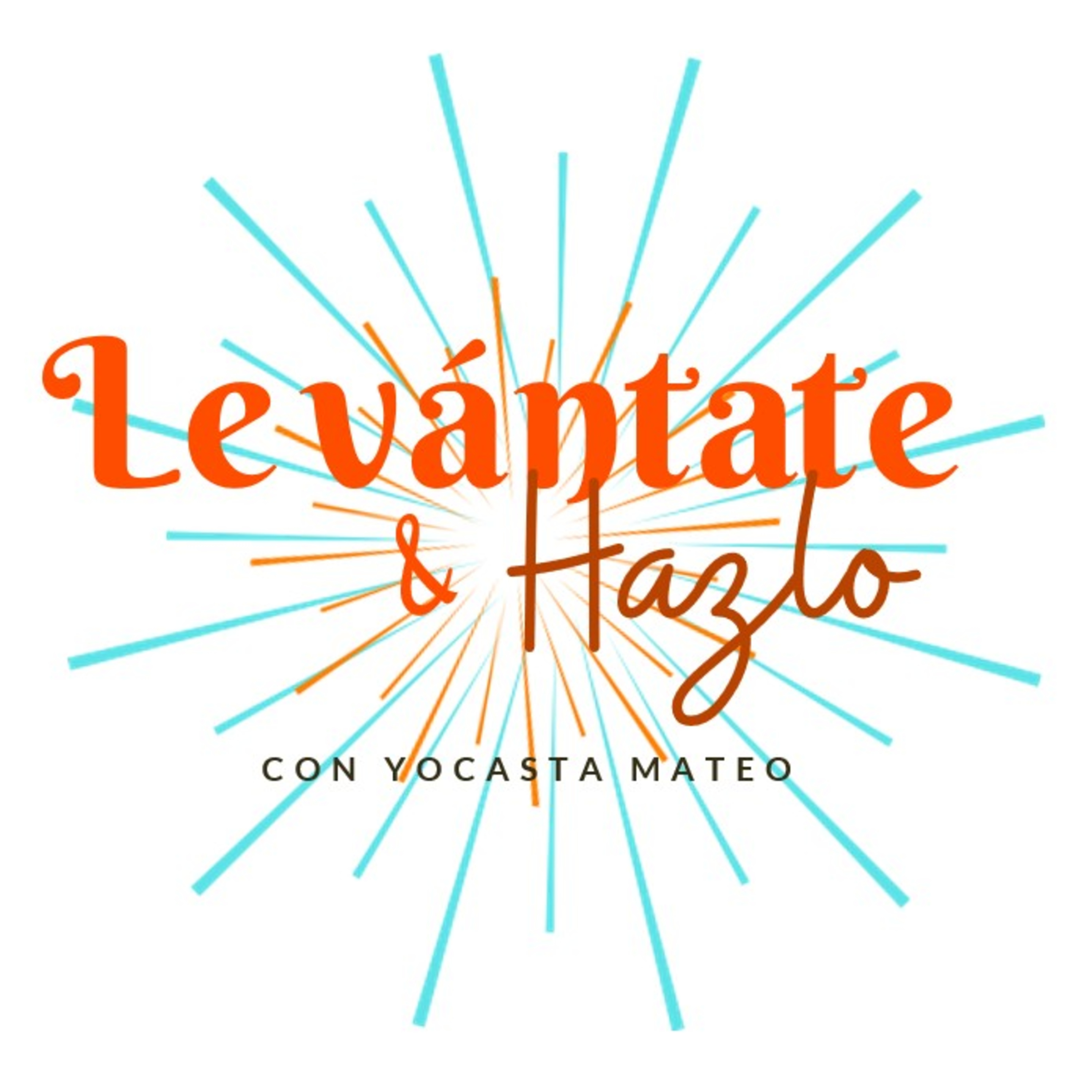 Levántate y Hazlo