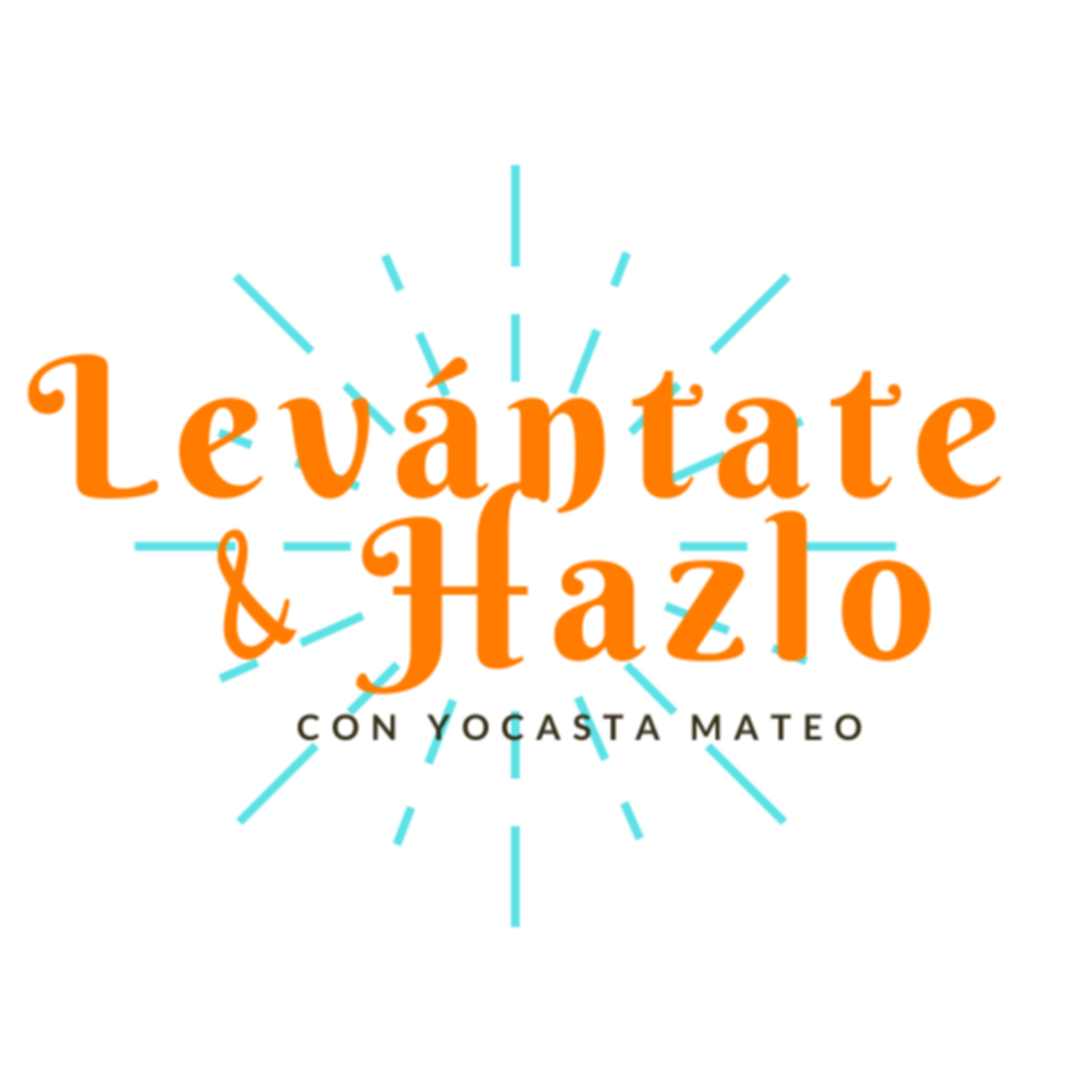 Levántate y Hazlo