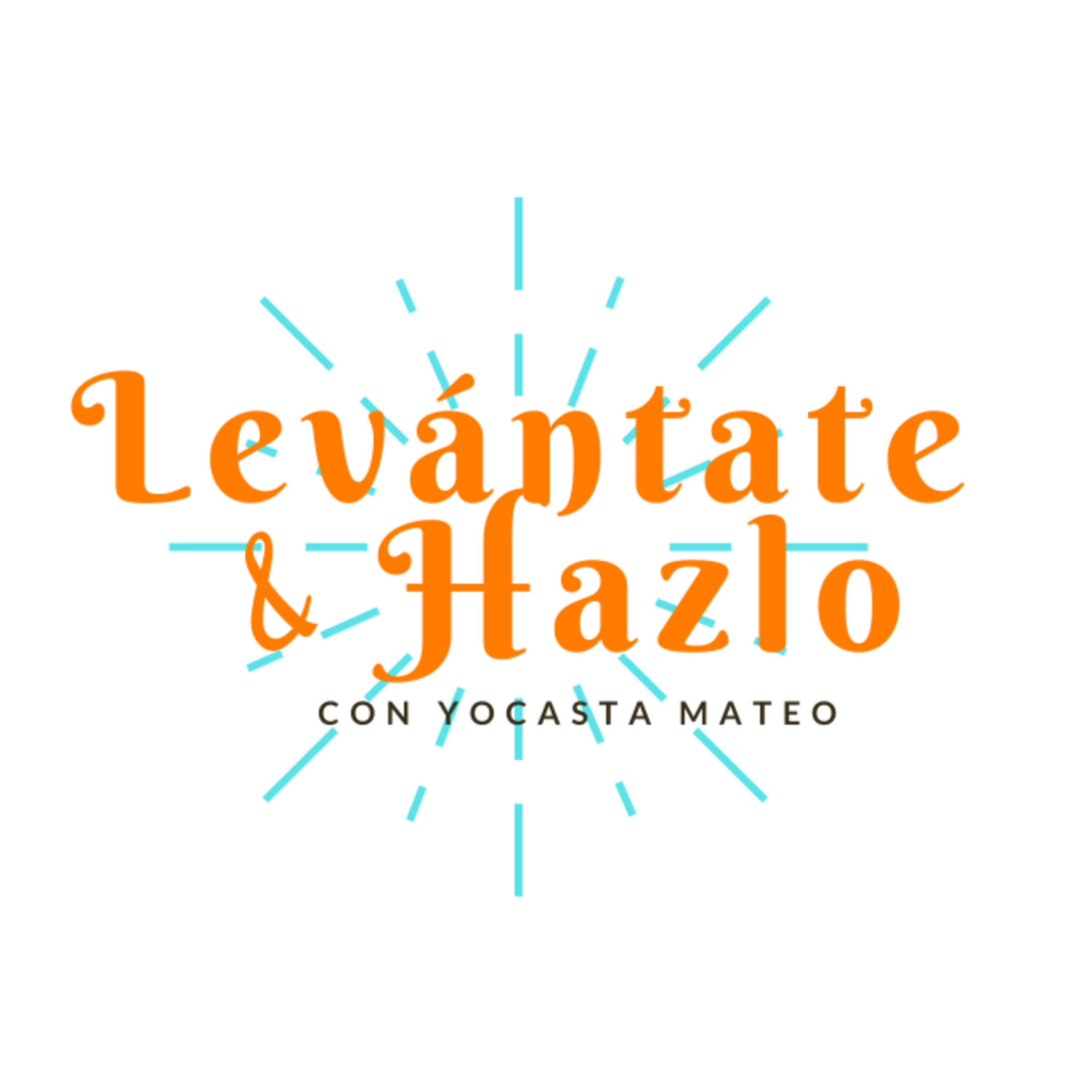 Levántate y Hazlo