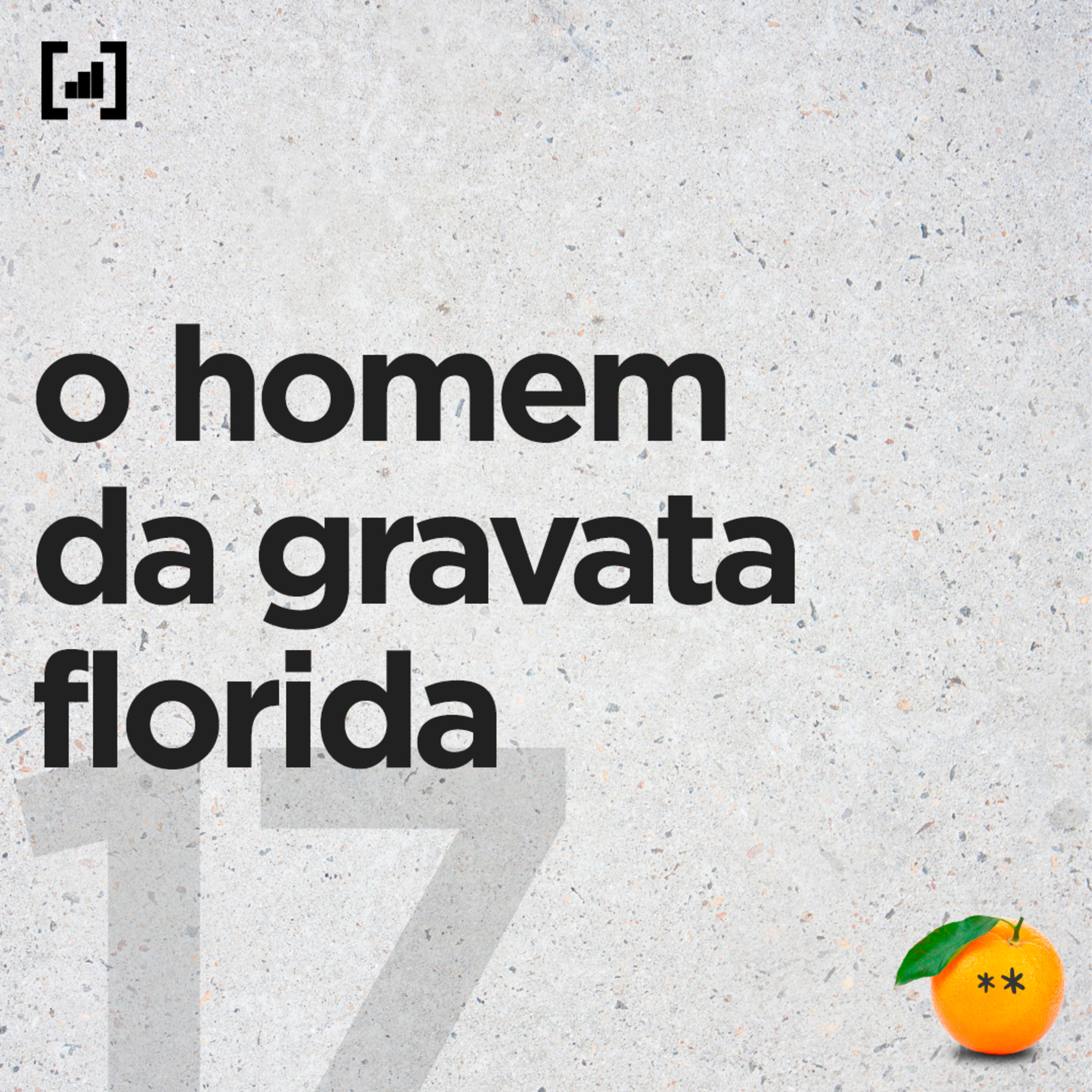 #17 - o homem da gravata florida  episode artwork