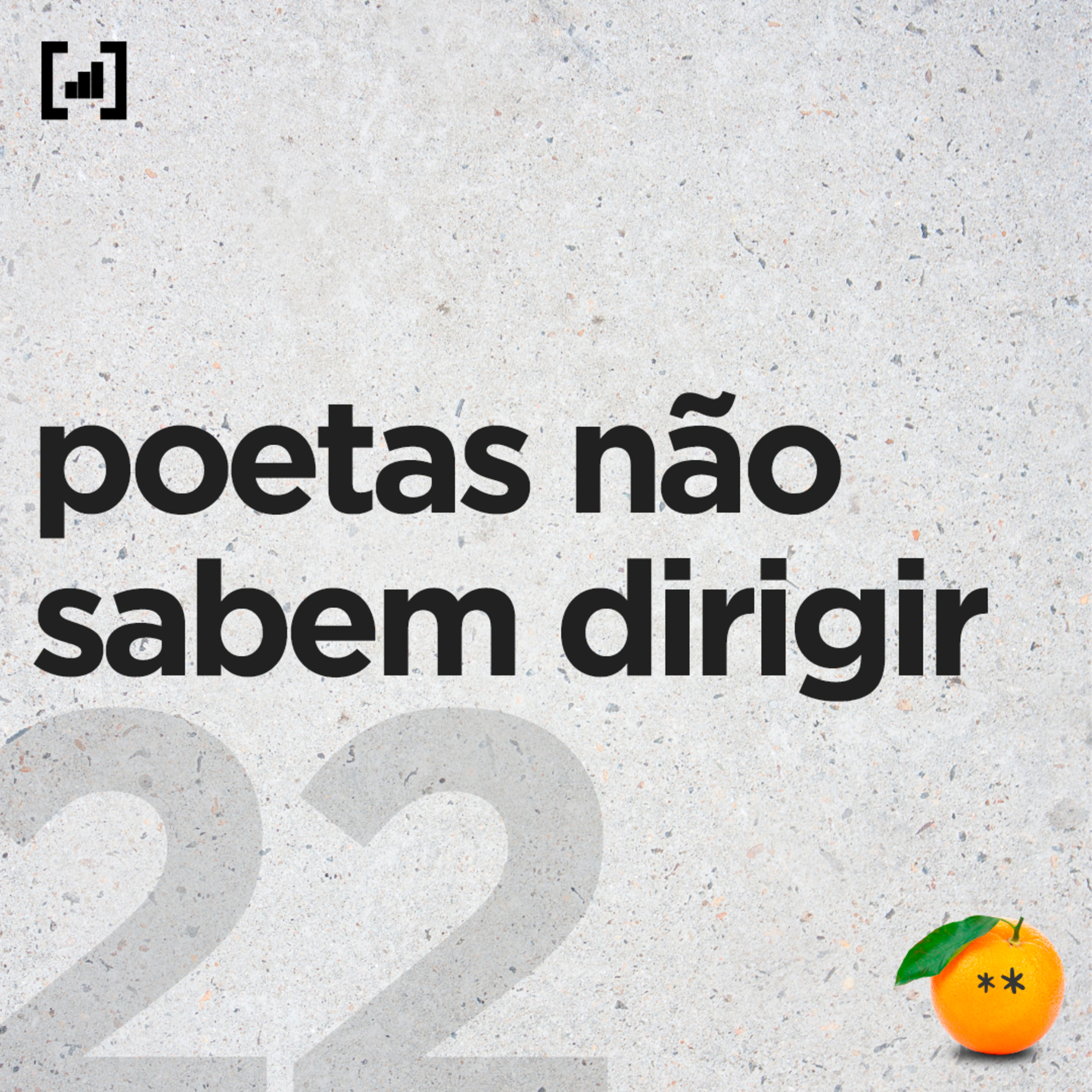 #22 - poetas não sabem dirigir  episode artwork