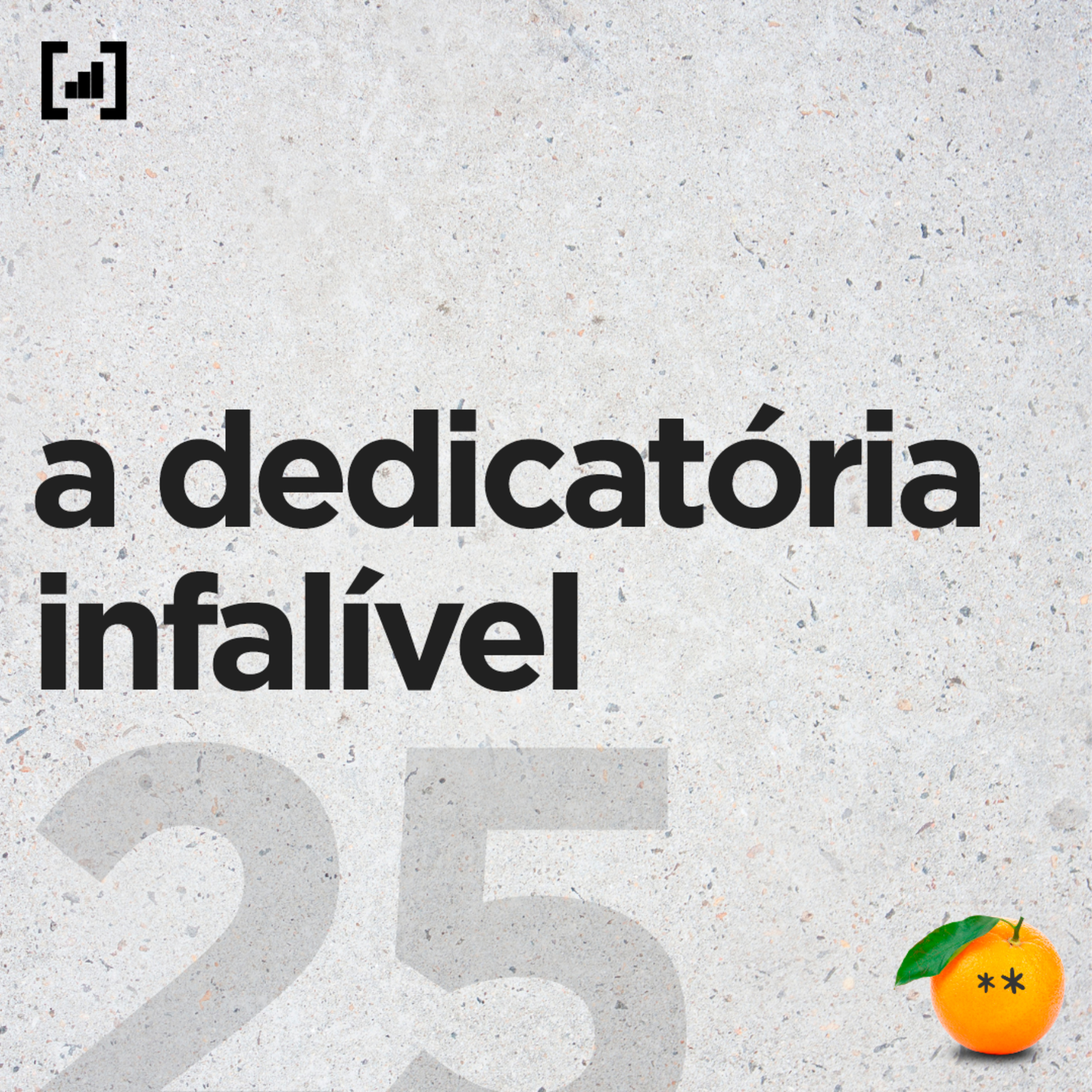 #25 - a dedicatória infalível  episode artwork