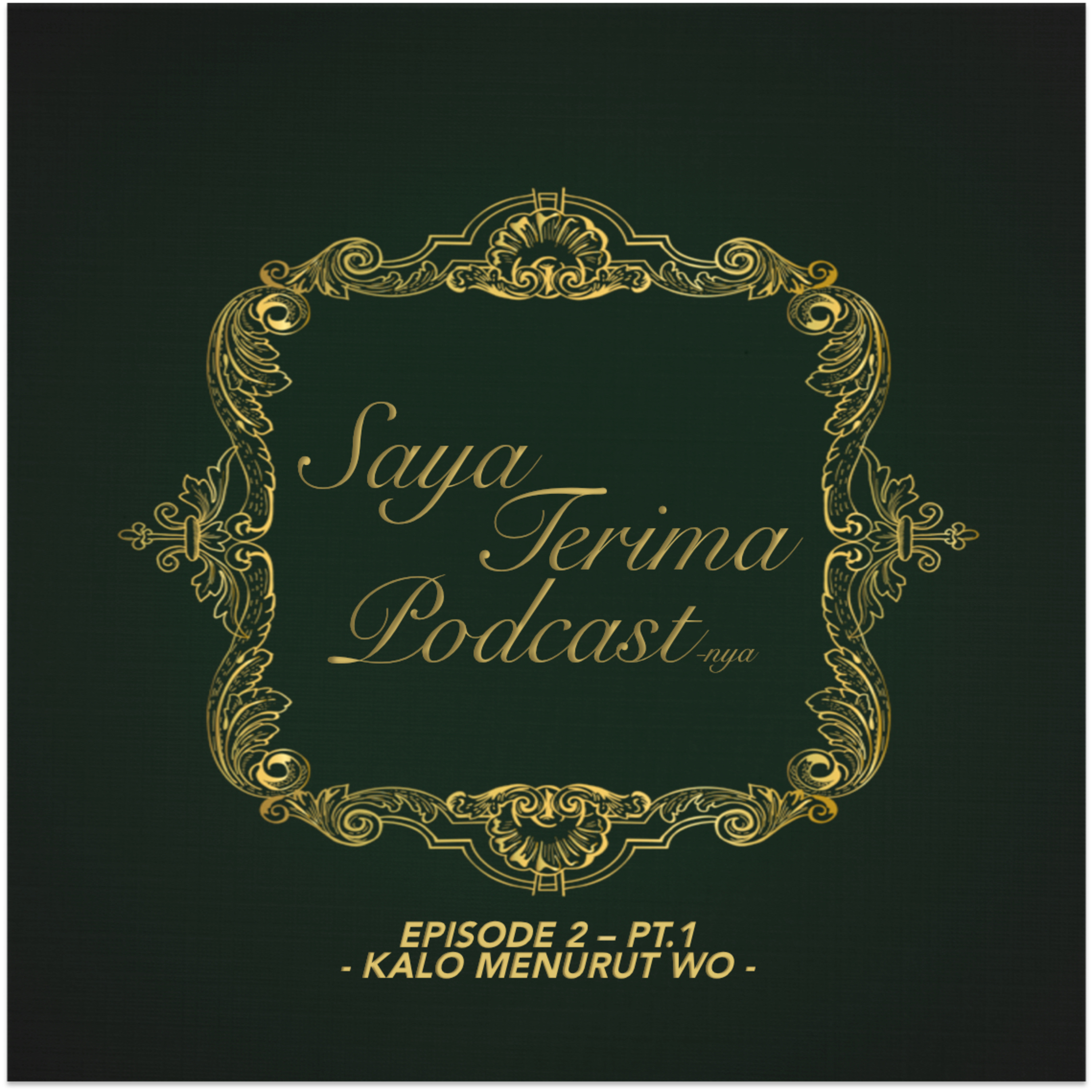 Saya Terima Podcast-nya