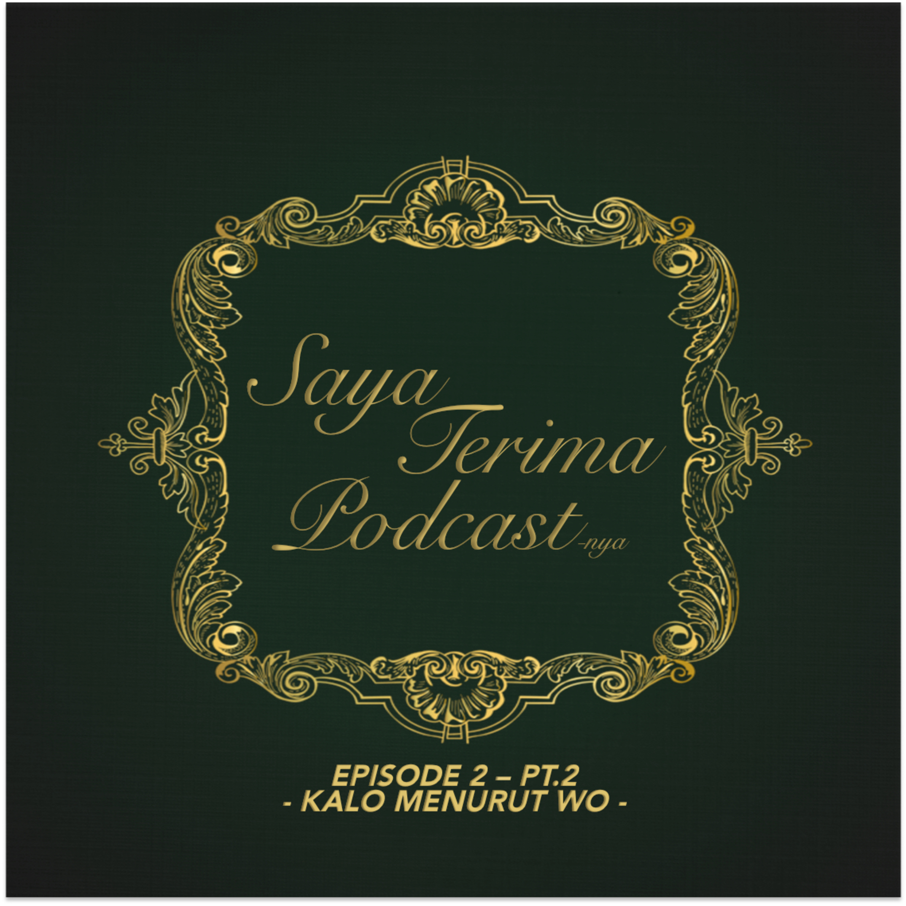 Saya Terima Podcast-nya