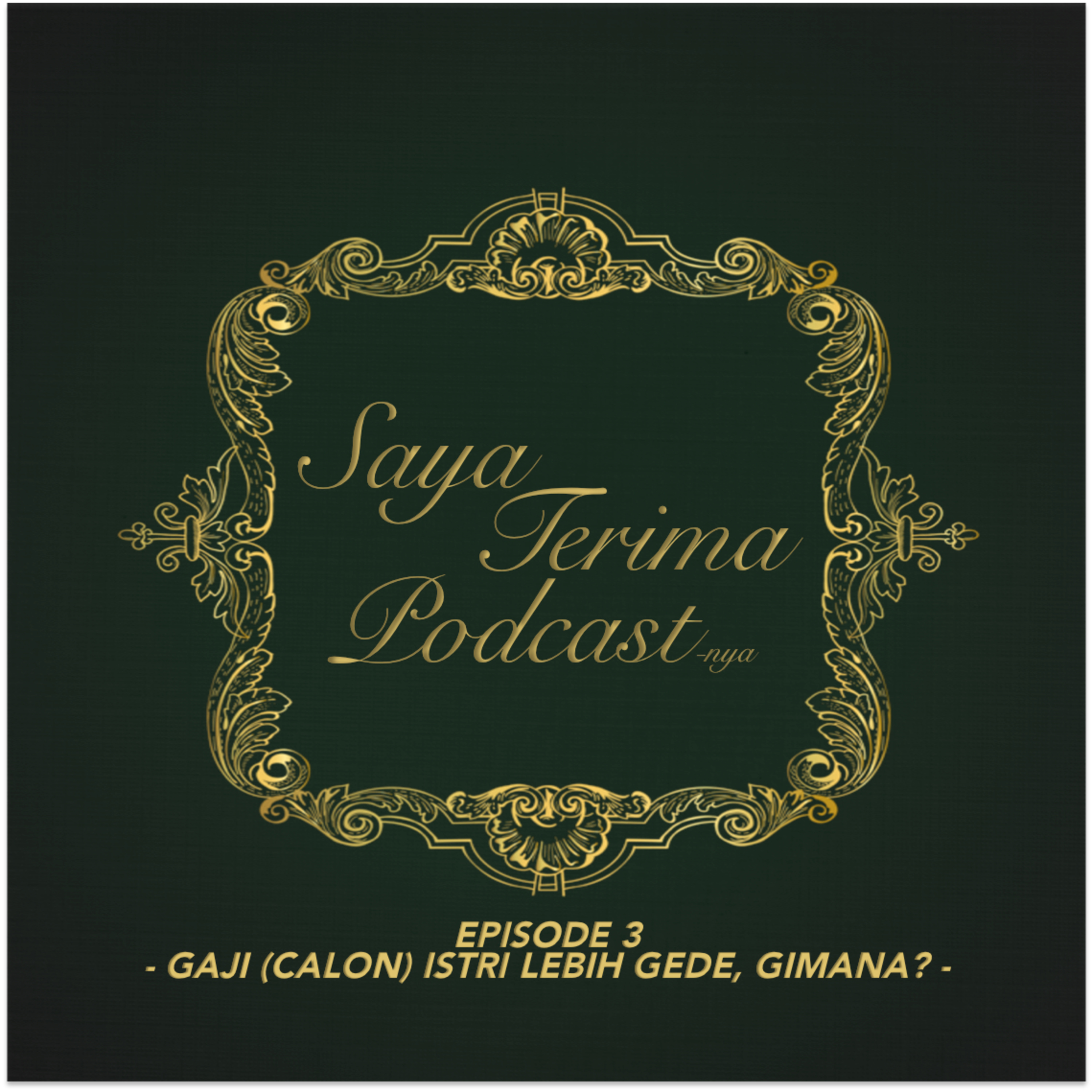 Saya Terima Podcast-nya