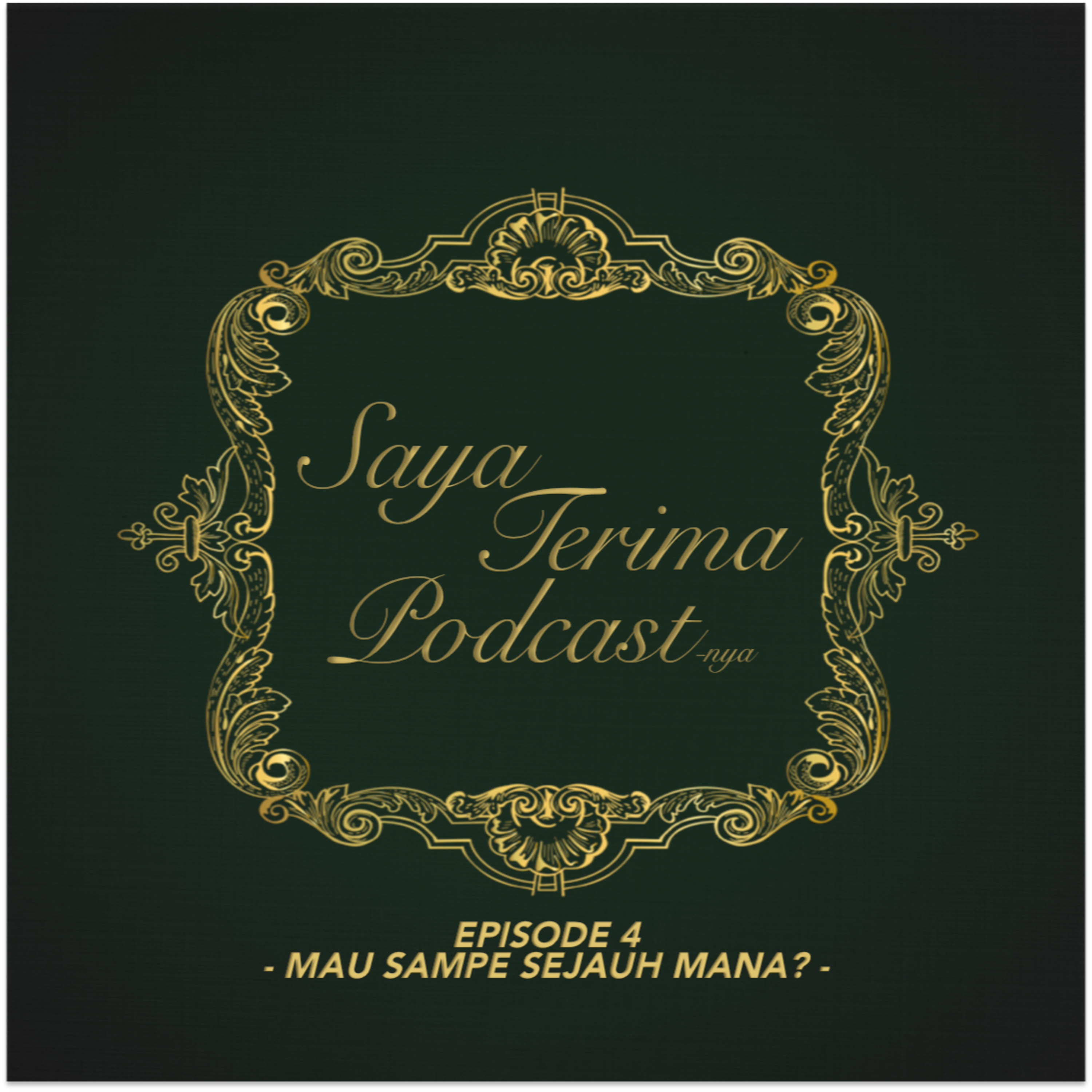 Saya Terima Podcast-nya