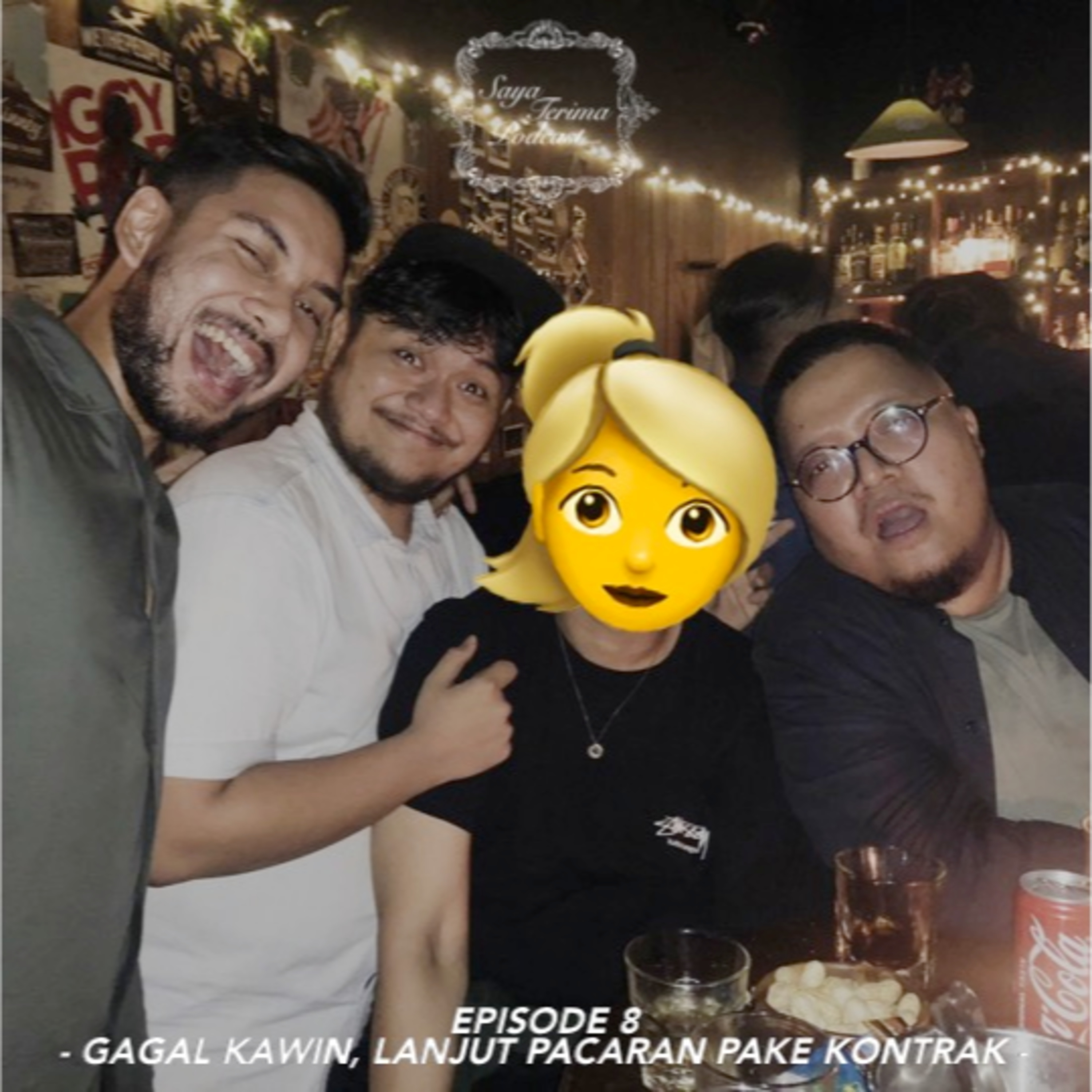 Ep.8 - Gagal Kawin, Lanjut Pacaran Pake Kontrak