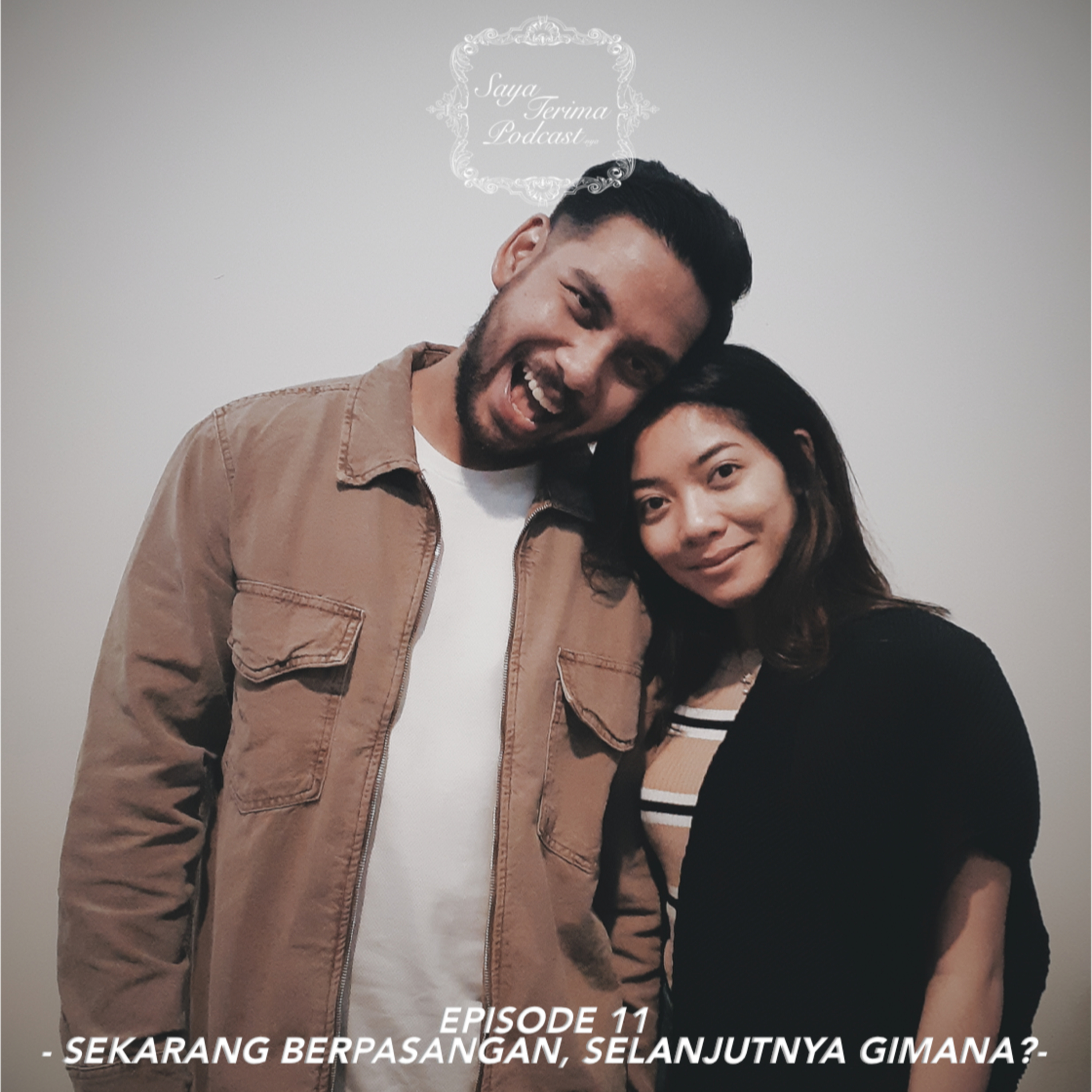 Ep.11 - Sekarang berpasangan, selanjutnya gimana?