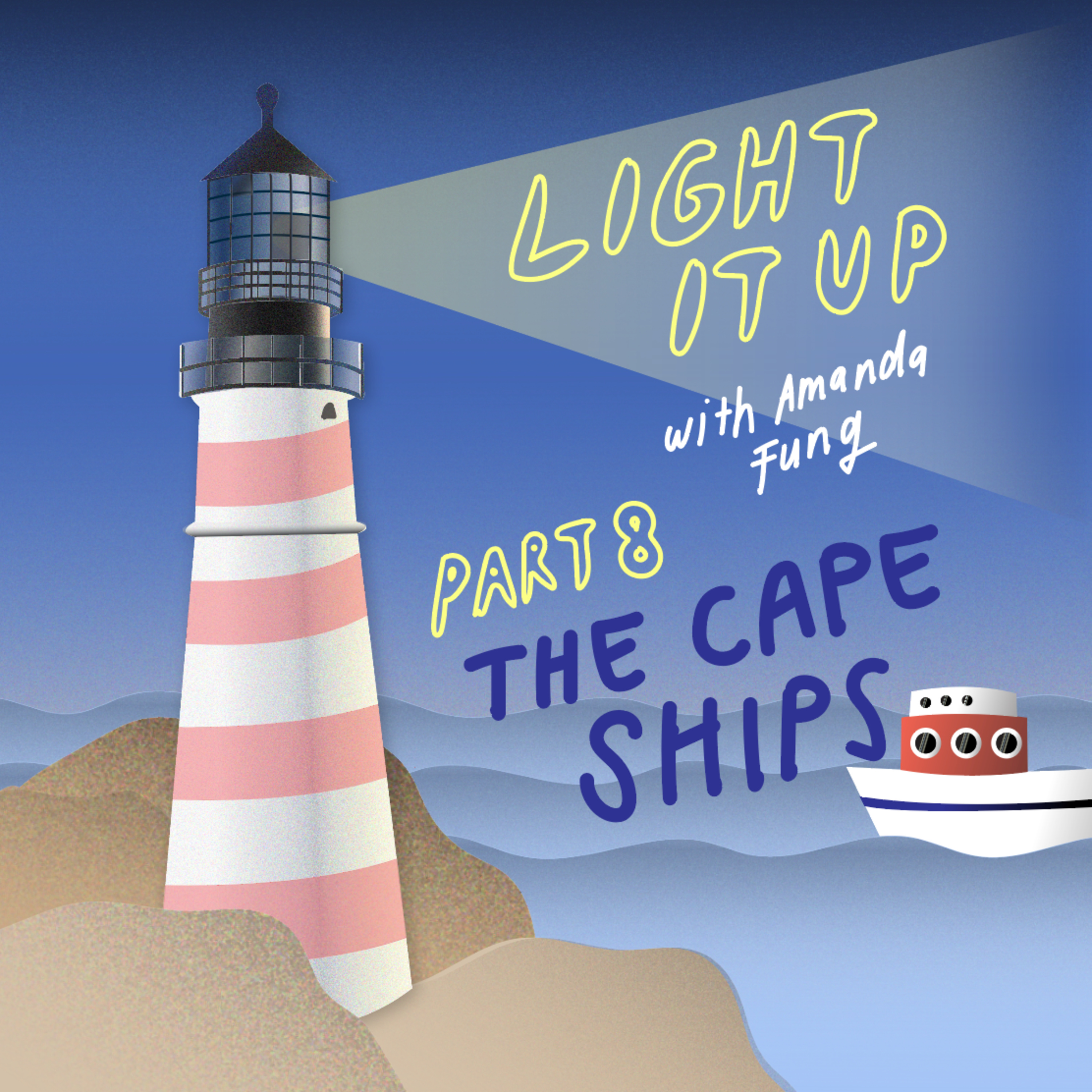Light It Up | The Podcast