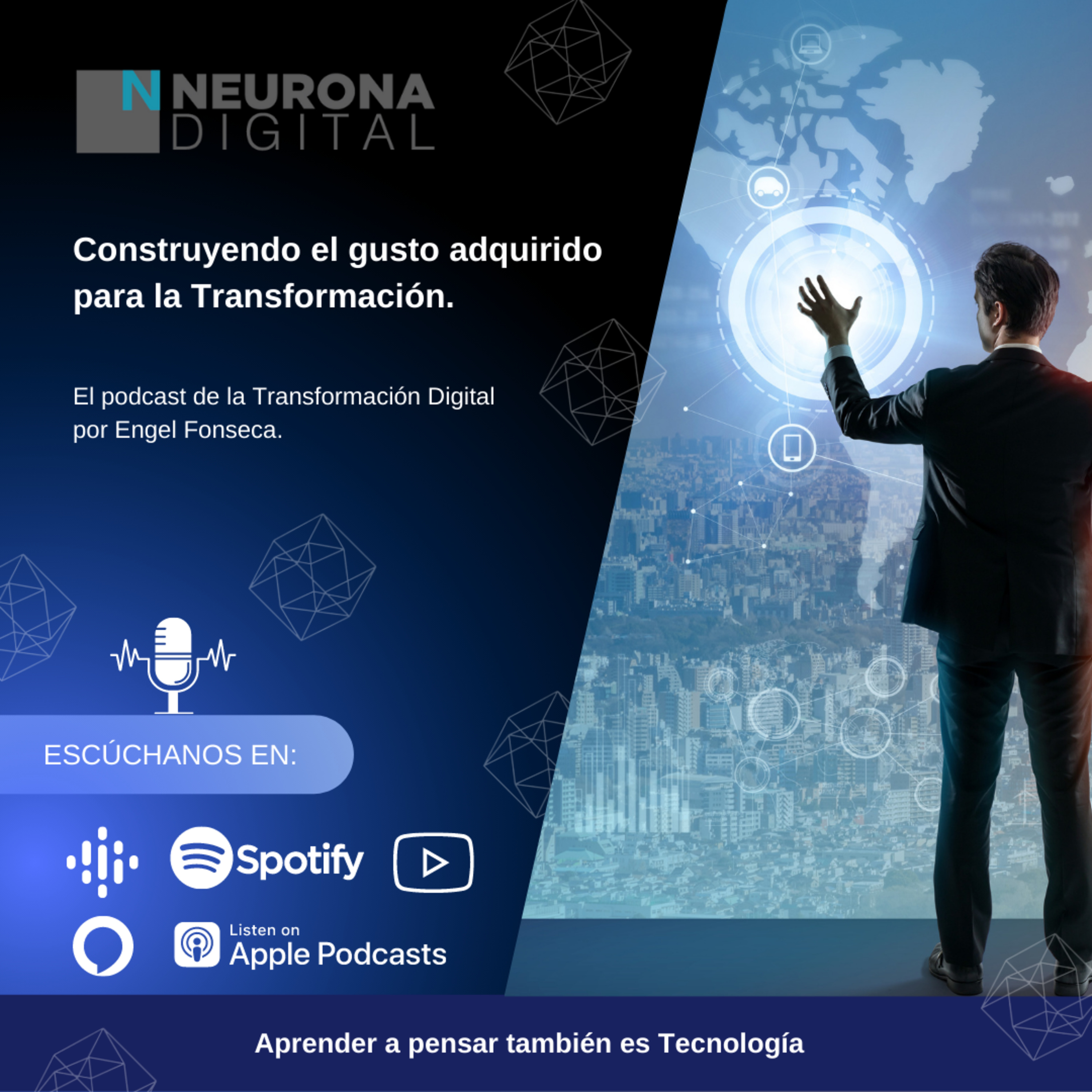 Neurona Digital, the podcast for Digital Transformation