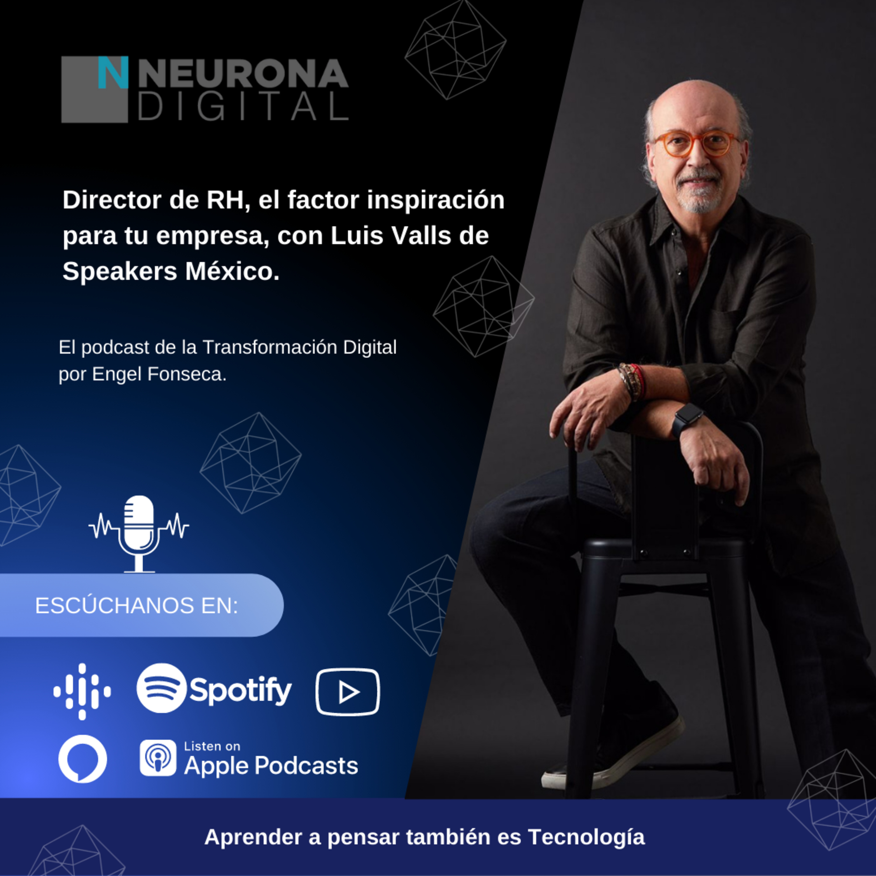 Neurona Digital, the podcast for Digital Transformation
