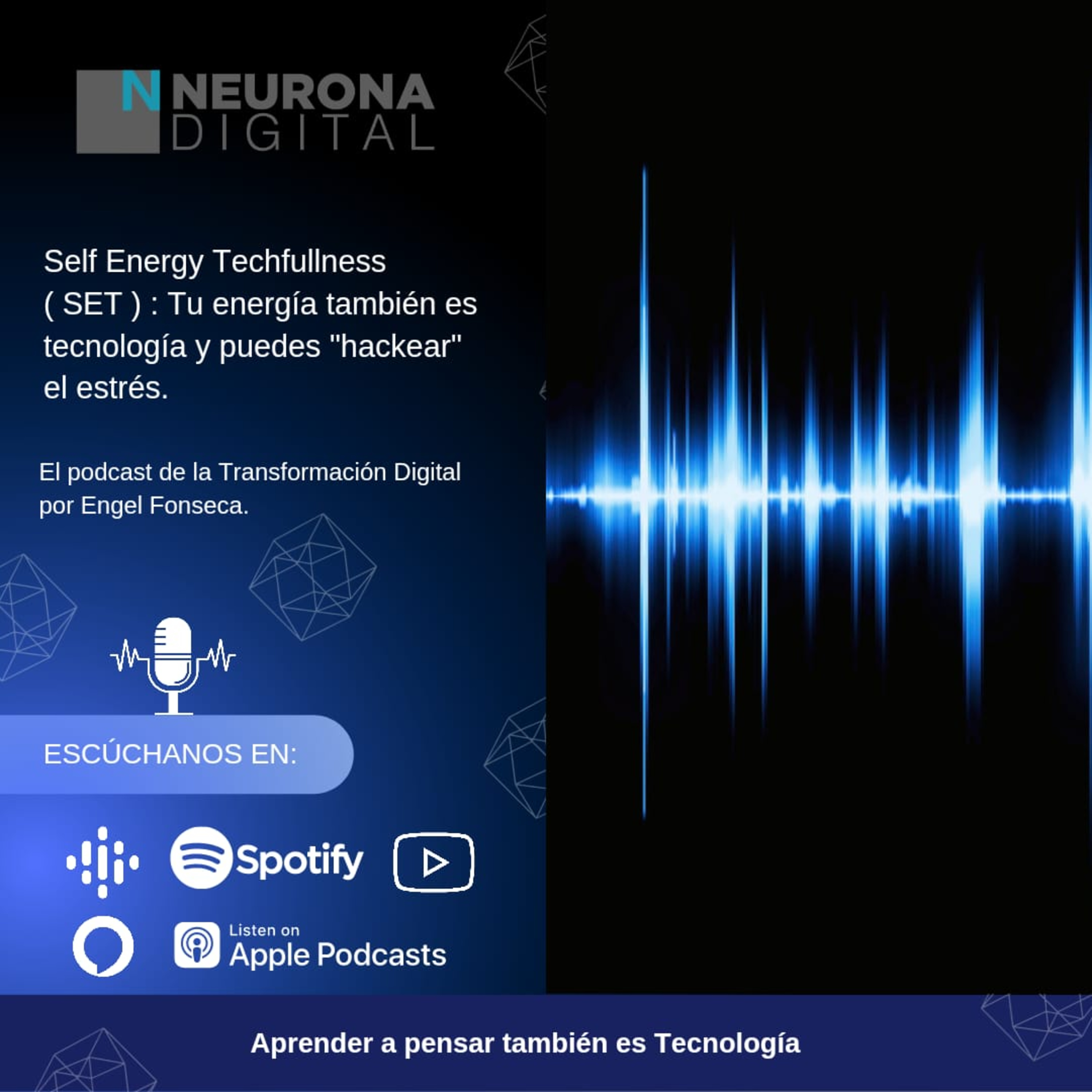Neurona Digital, the podcast for Digital Transformation