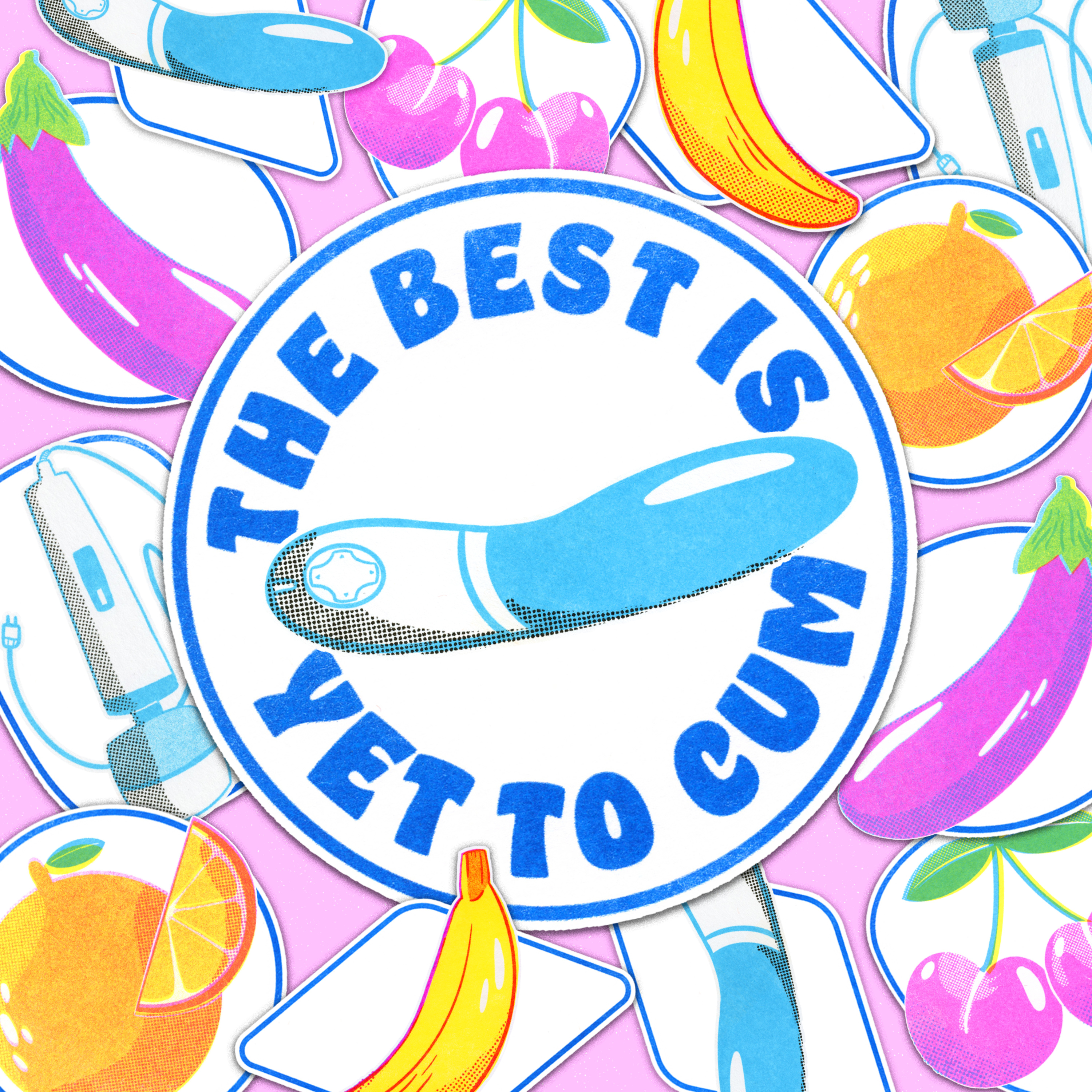 The Best Is Yet to Cum