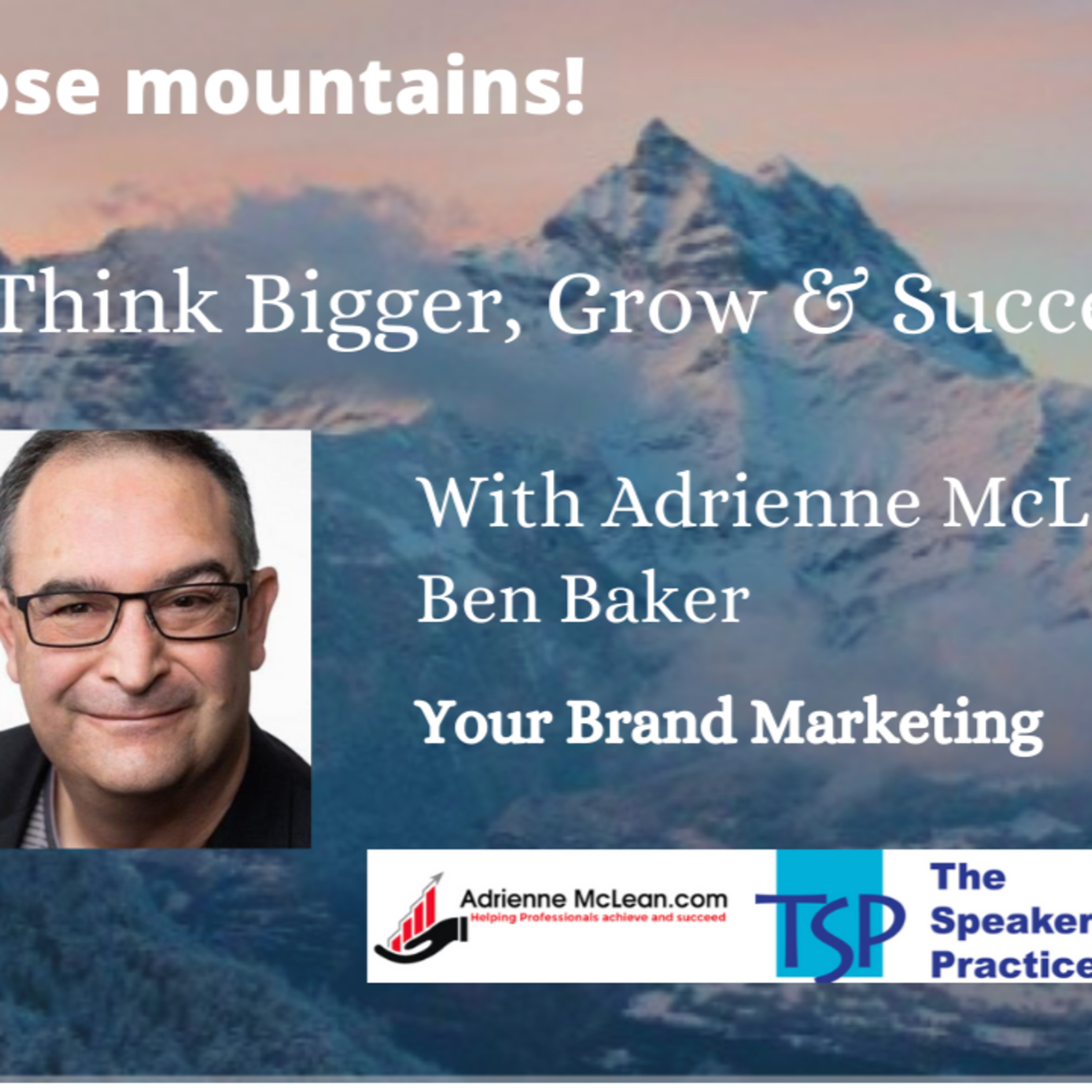 Think Bigger, Grow and Succeed