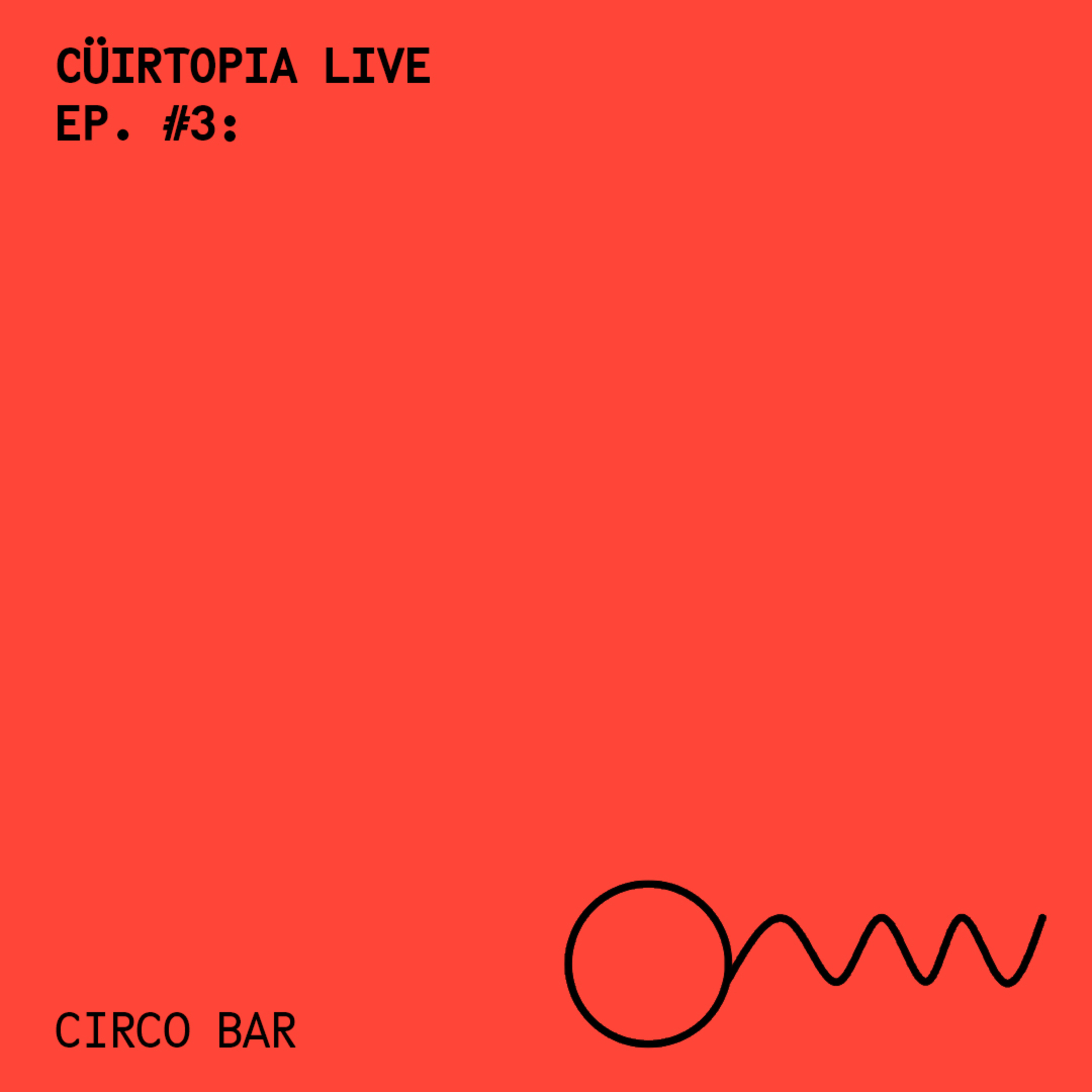 Cüirtopia Live