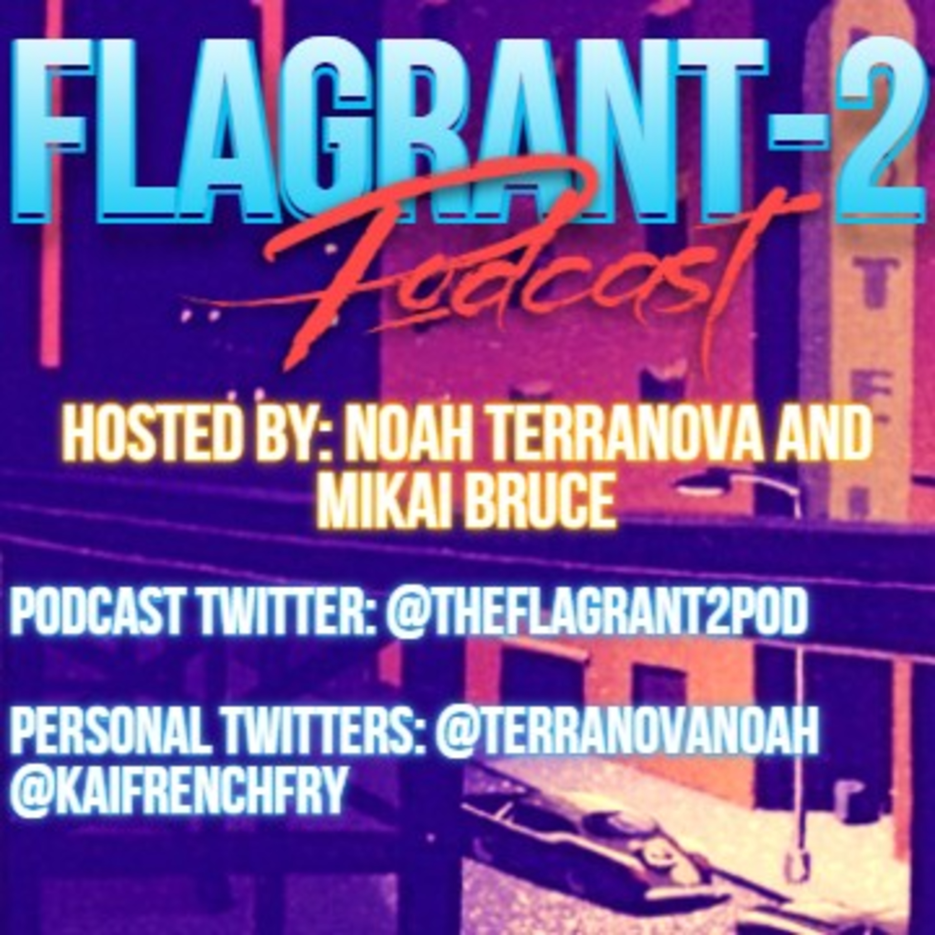 Flagrant 2 Podcast Episode 1: Welcome To The Podcast Lol