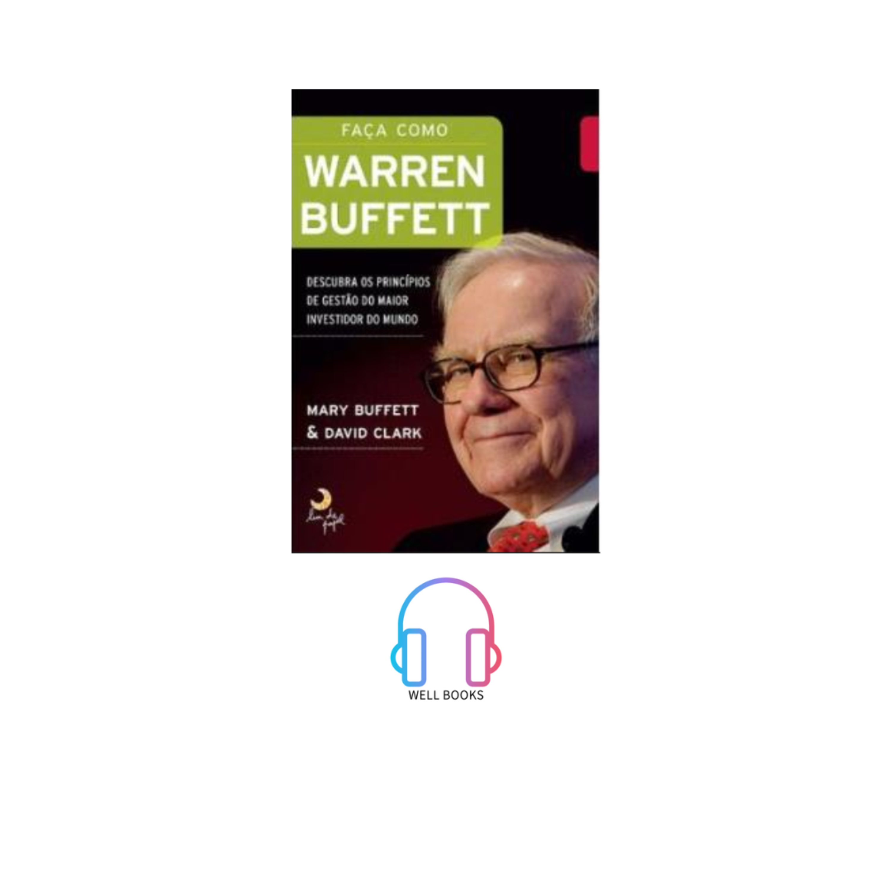 FAÇA COMO WARREN BUFFETT:/ PARTE 2 FINAL / Mary Buffett episode artwork