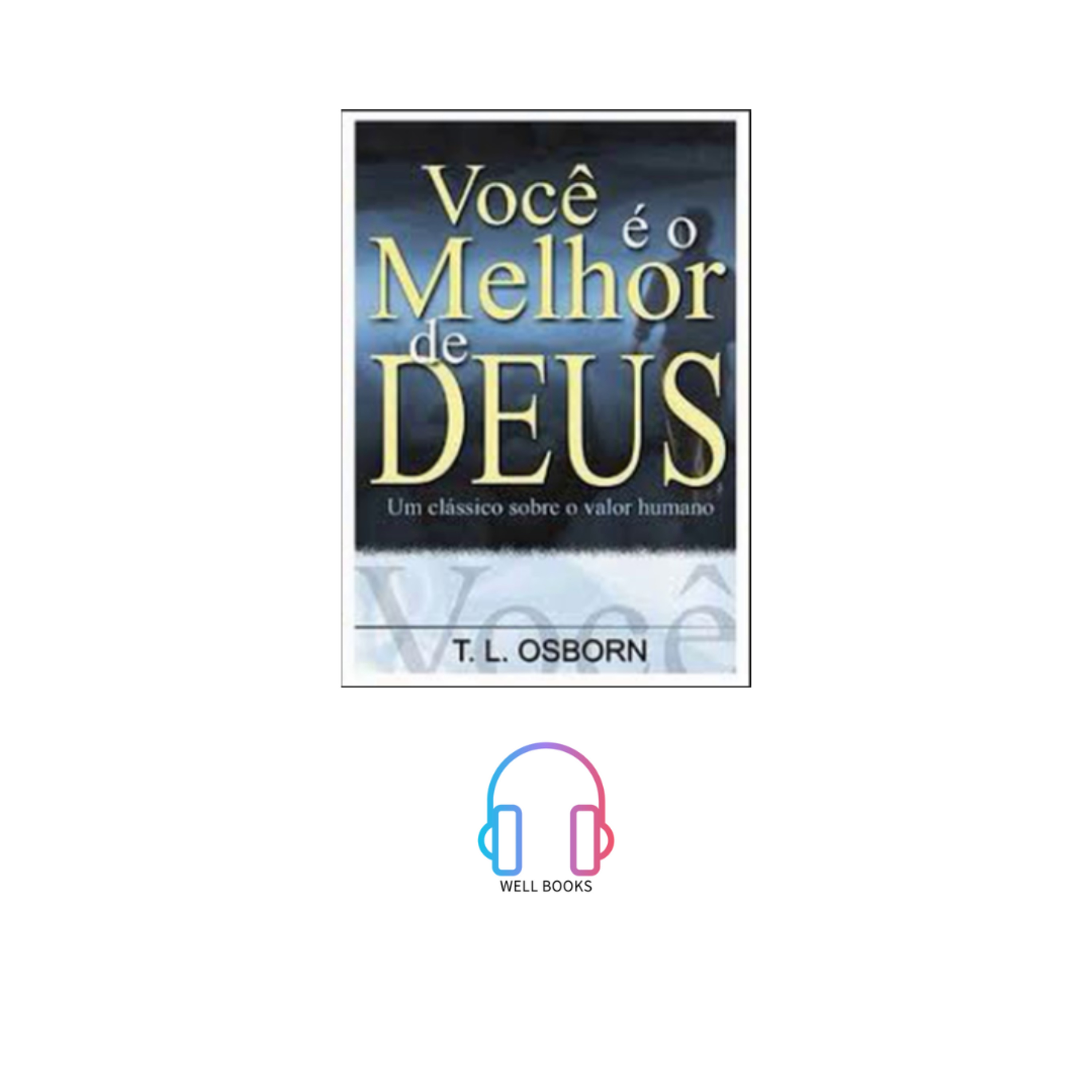 VOÇÊ É O MELHOR DE DEUS / T.L Osborn episode artwork