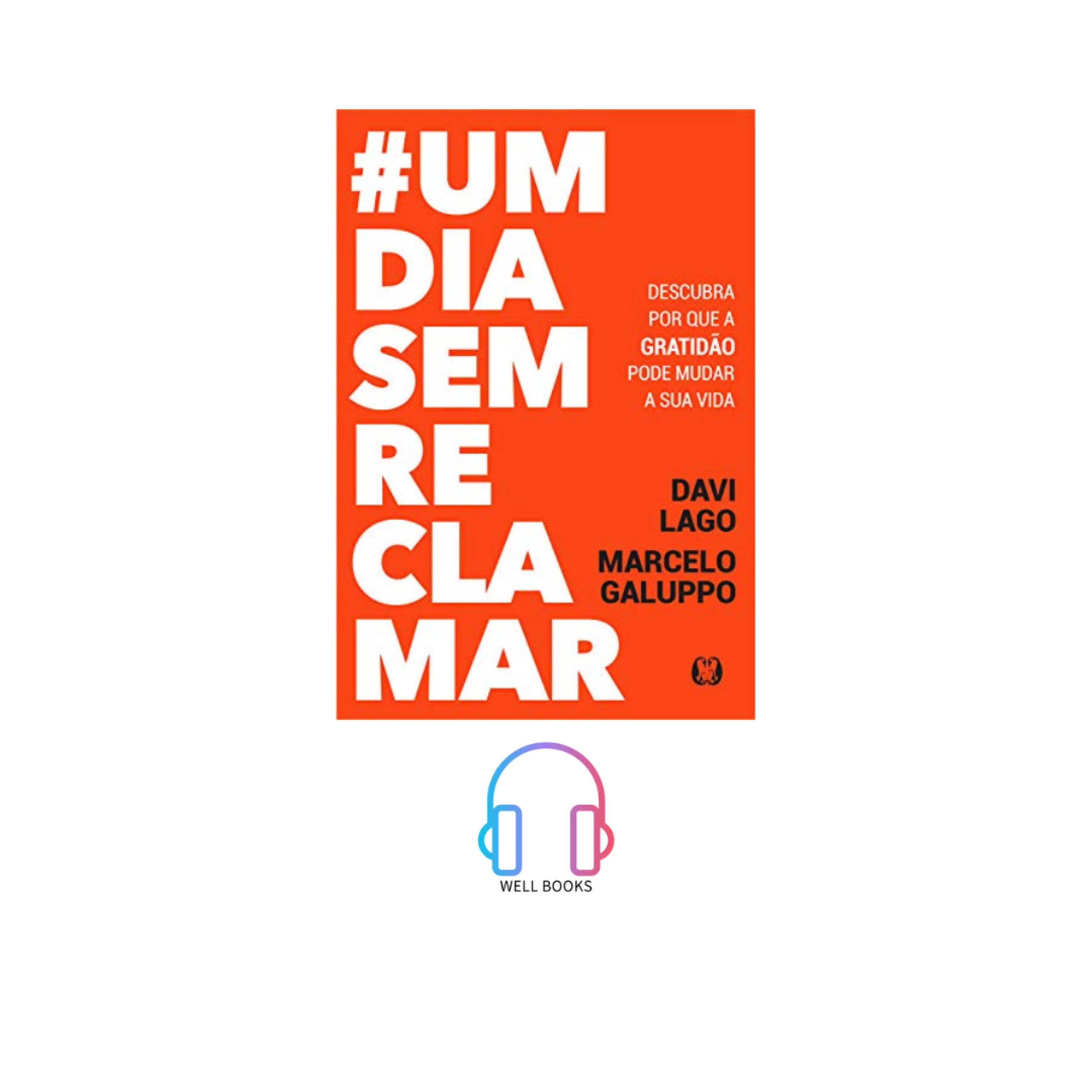 #UMDIASEMRECLAMAR / PARTE 2 FINAL / Davi Lago , Marcelo Galuppo