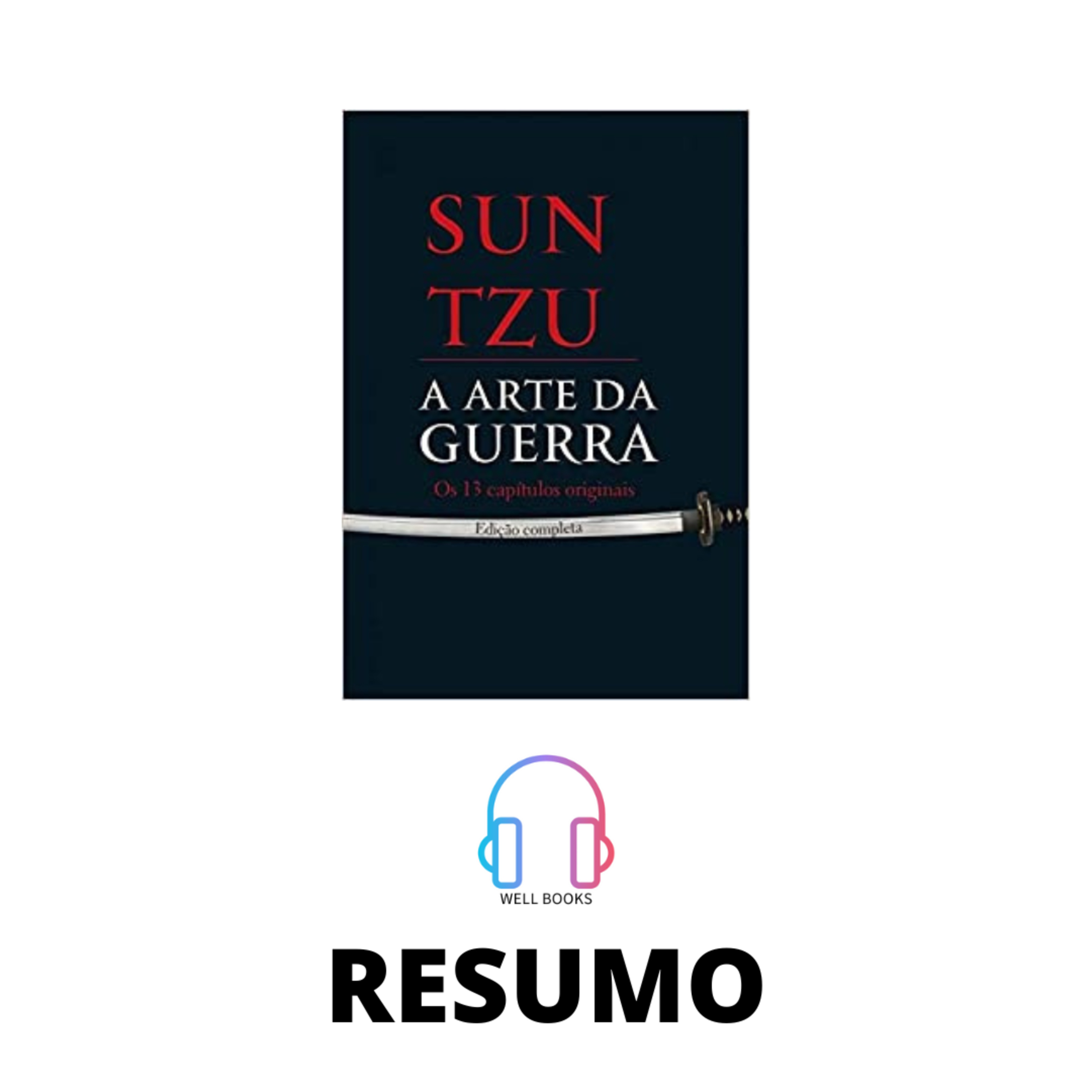 A ARTE DA GUERRA / RESUMO / SUN TZU  episode artwork