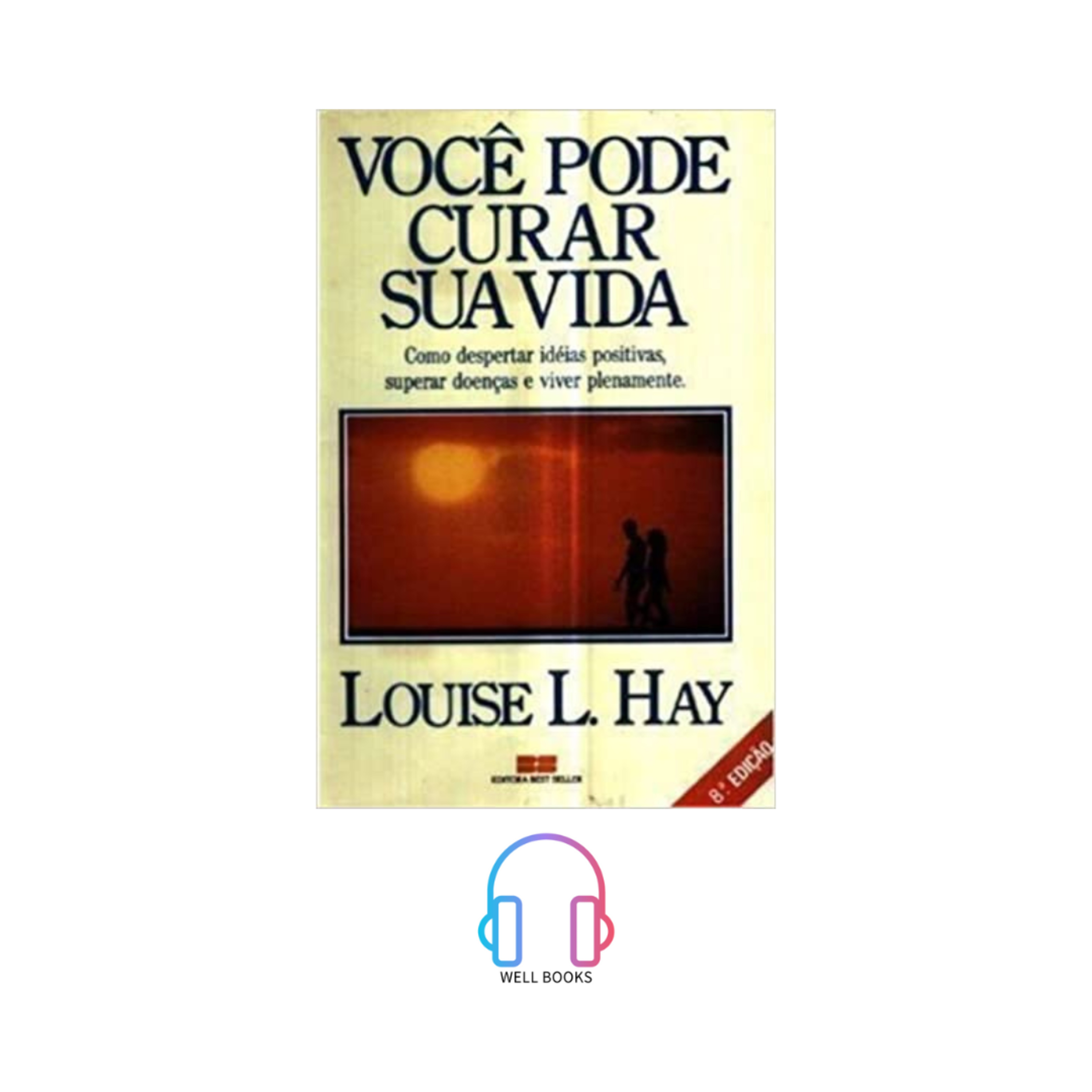 VOCÊ PODE CURAR SUA VIDA / PARTE 3 FINAL / LOUISE L. HAY episode artwork