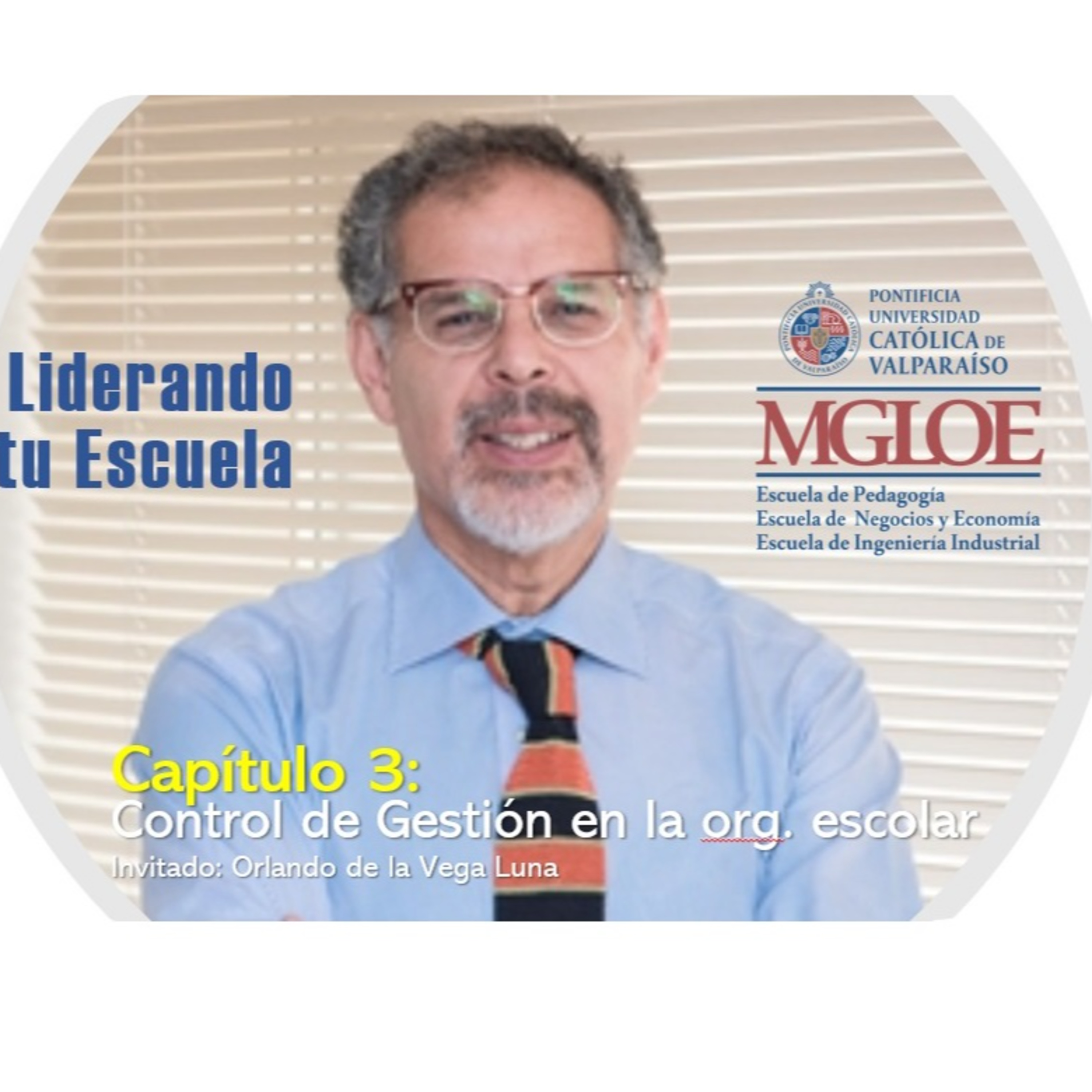 Magíster en Liderazgo y Gestión en Organizaciones Escolares - PUCV