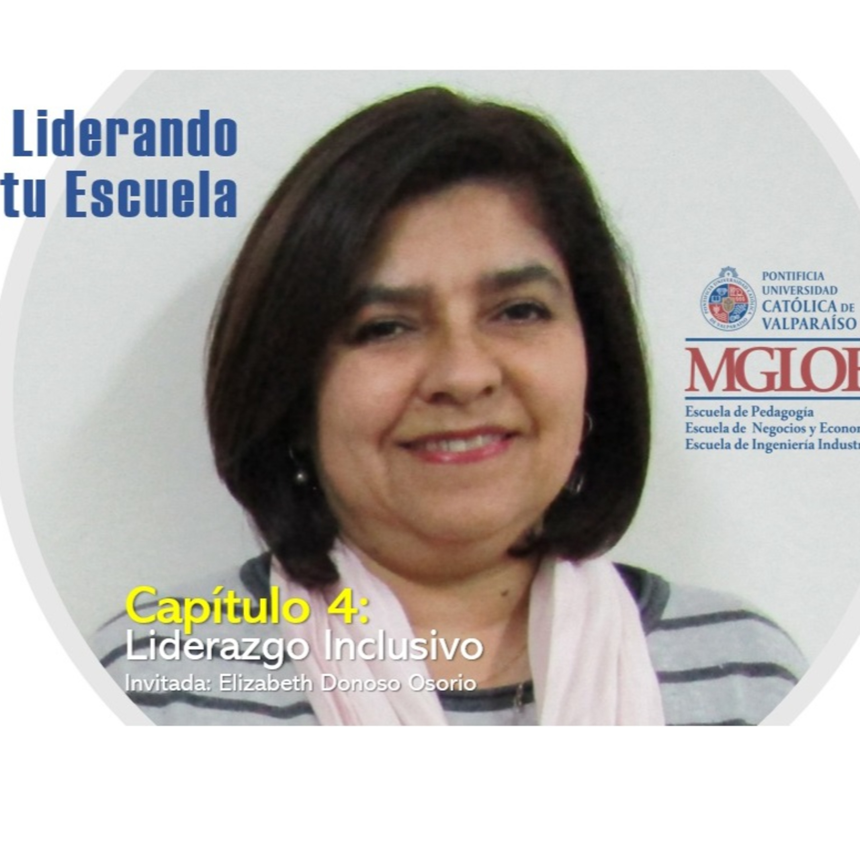 Magíster en Liderazgo y Gestión en Organizaciones Escolares - PUCV