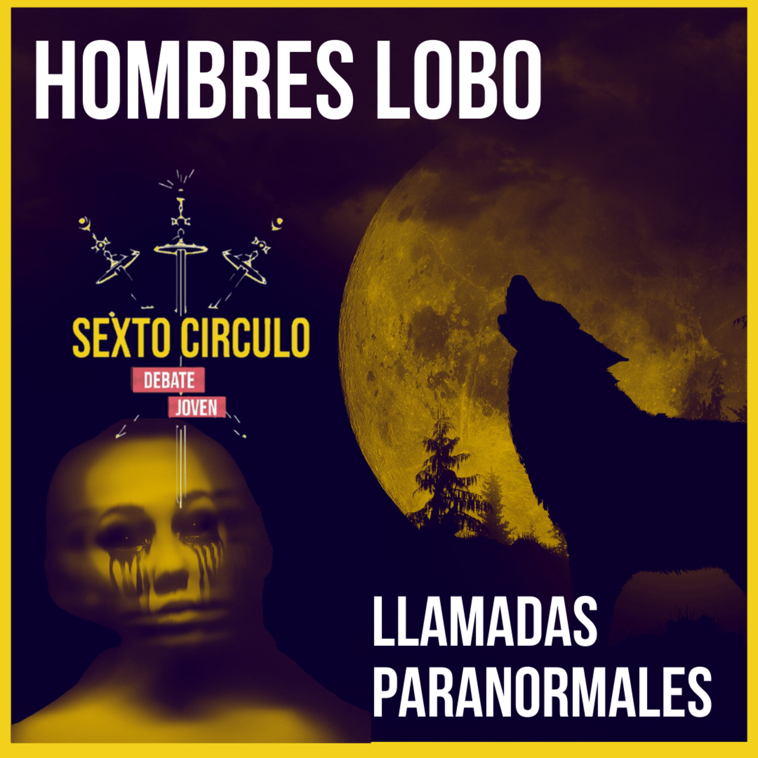 Hombres Lobo y Llamadas Paranormales  episode artwork