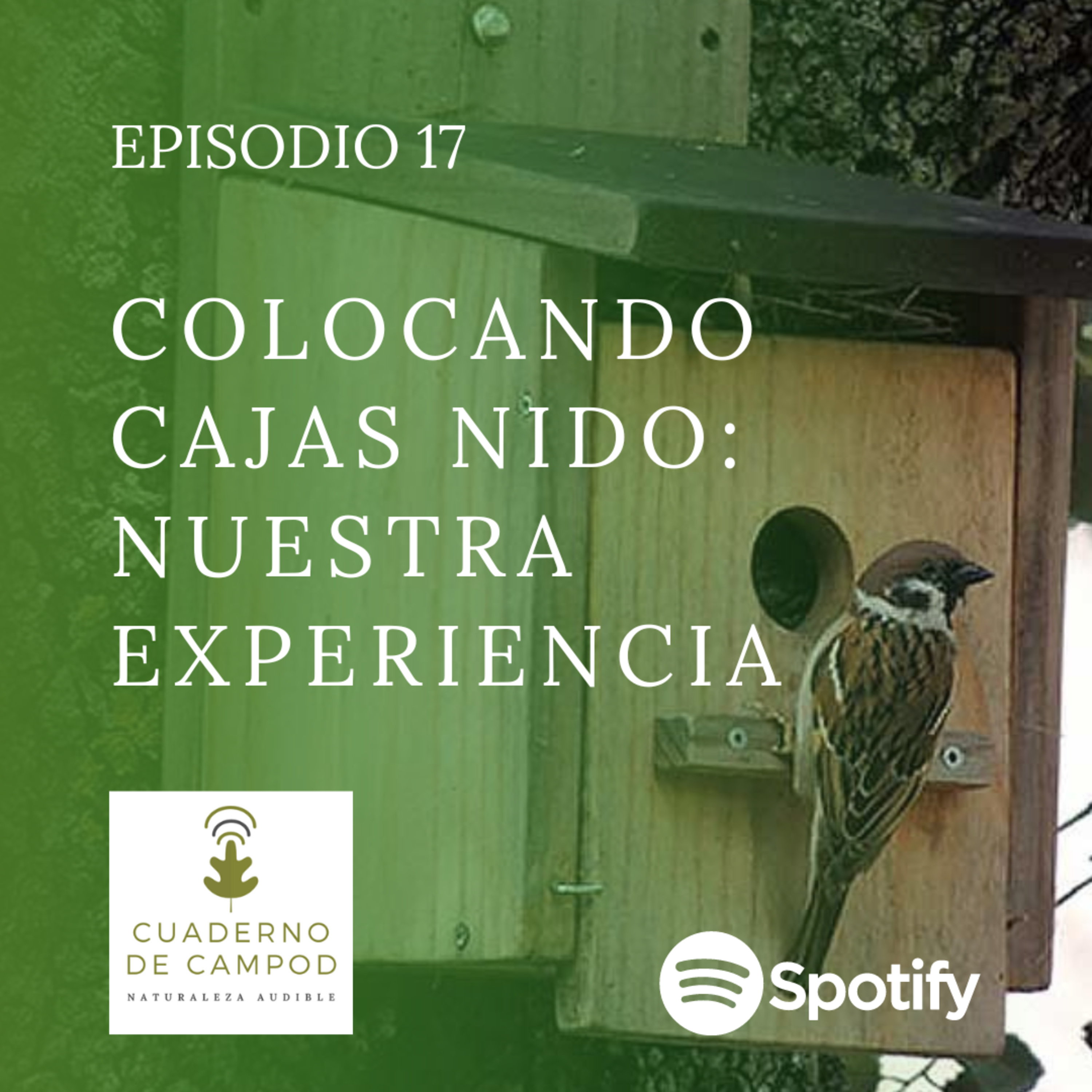 Colocando cajas nido: nuestra experiencia. #17 episode artwork