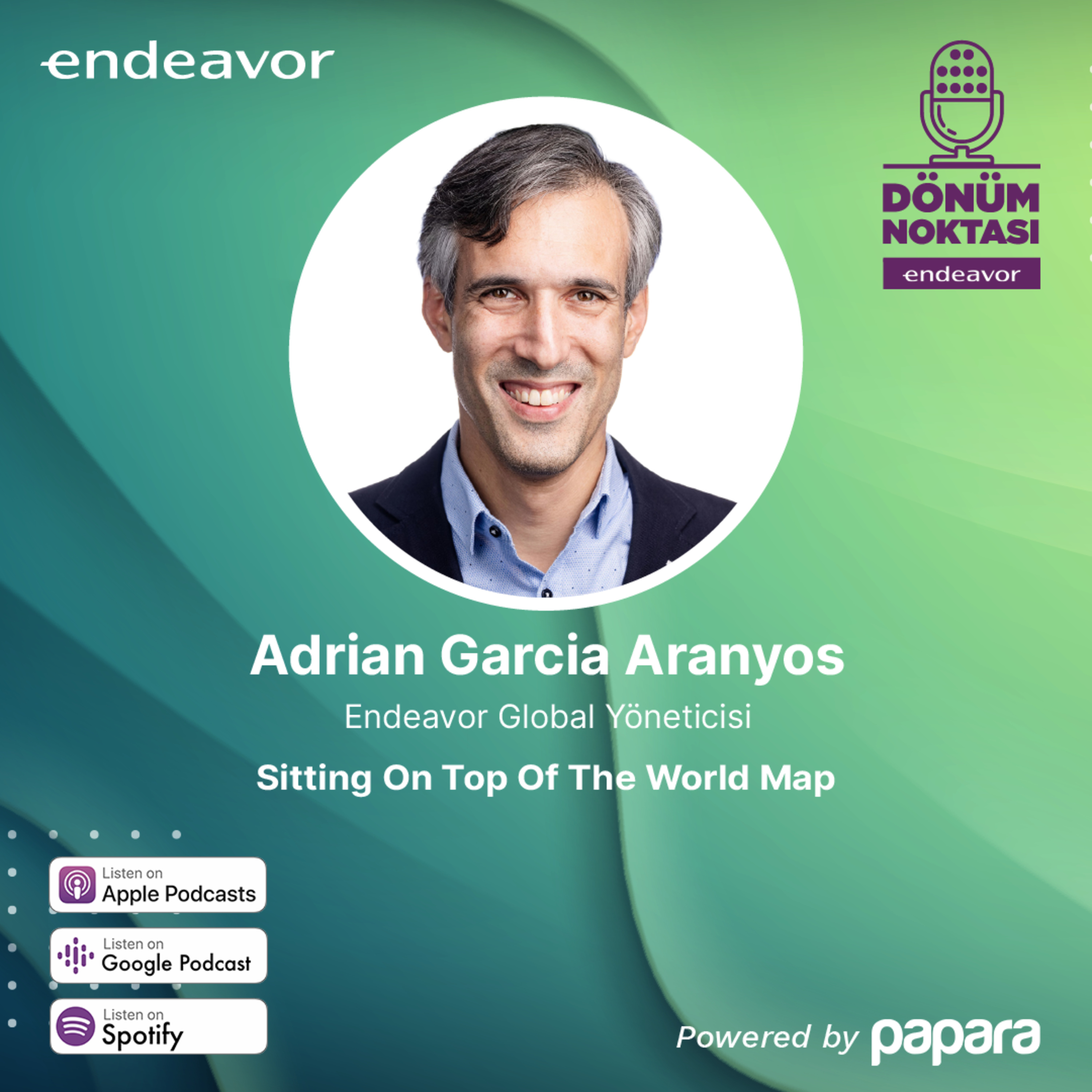 Dönüm Noktası: Adrian Garcia Aranyos / Sitting On Top Of The World Map