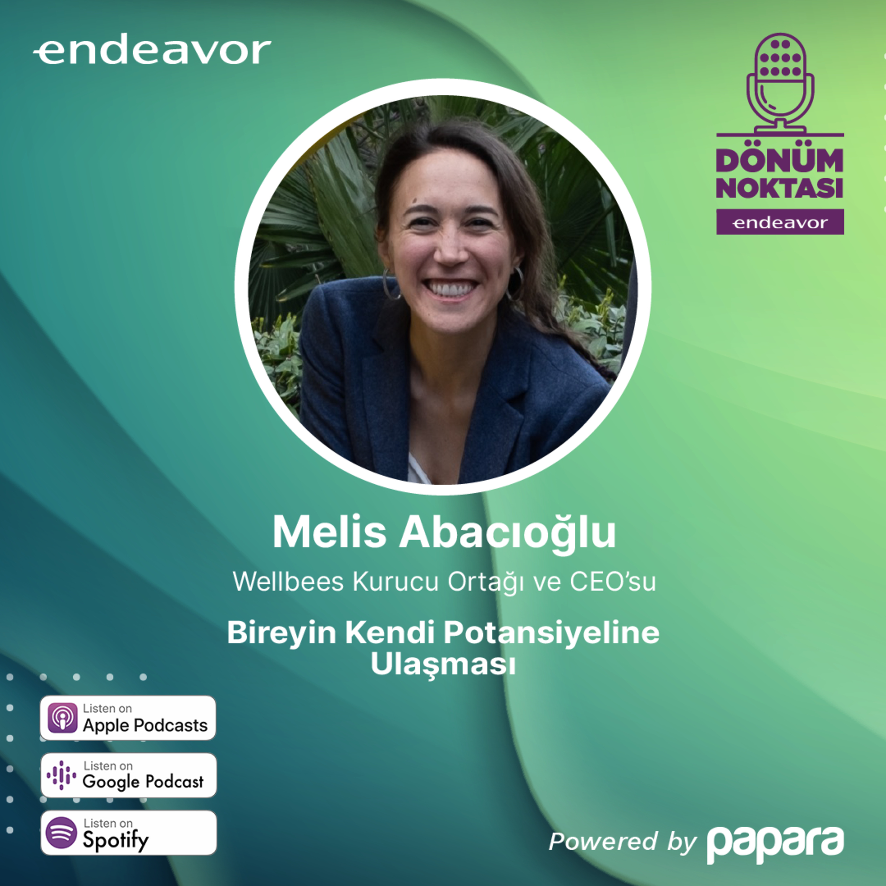 Dönüm Noktası: Melis Abacıoğlu / Bireyin Kendi Potansiyeline Ulaşması