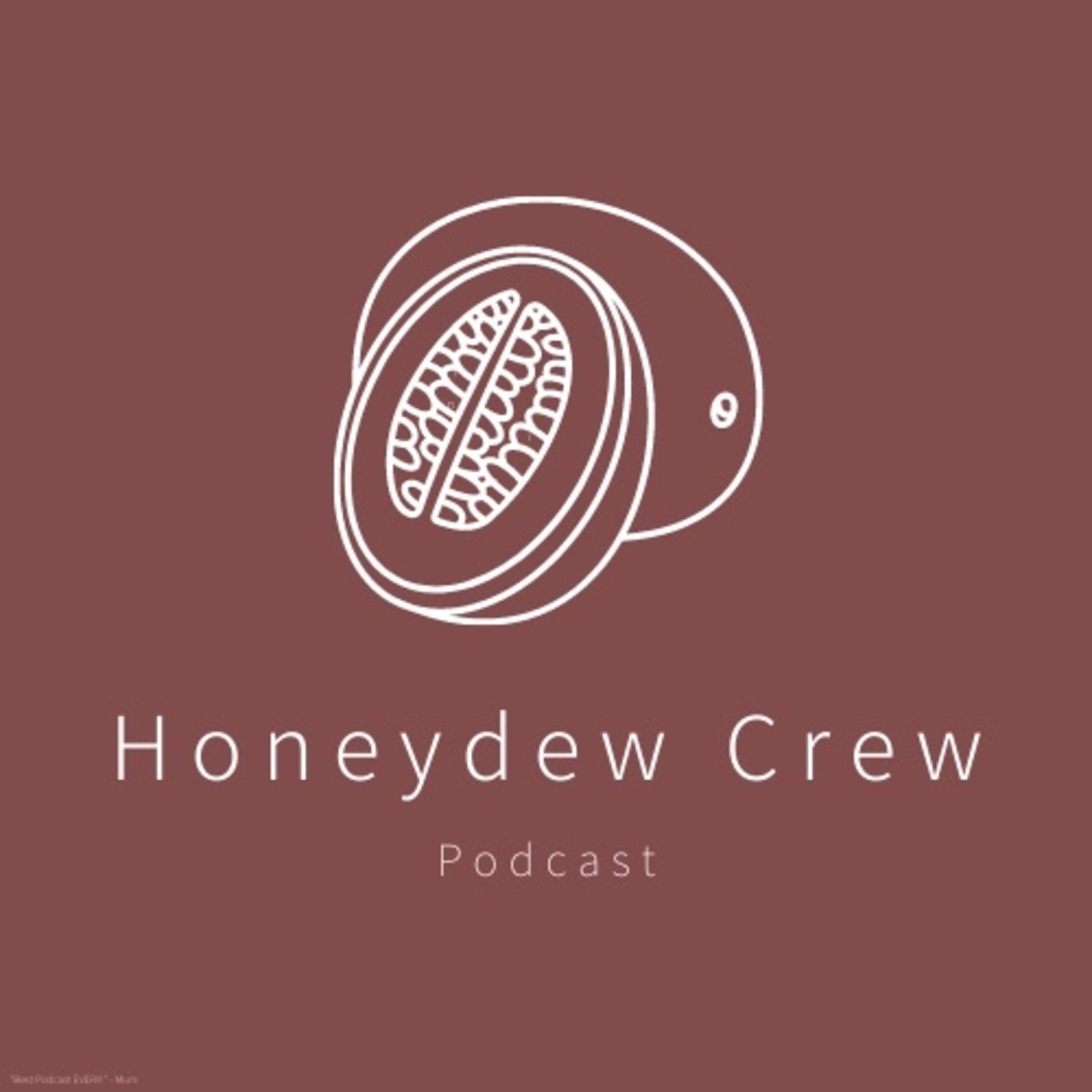 Honeydew Crew
