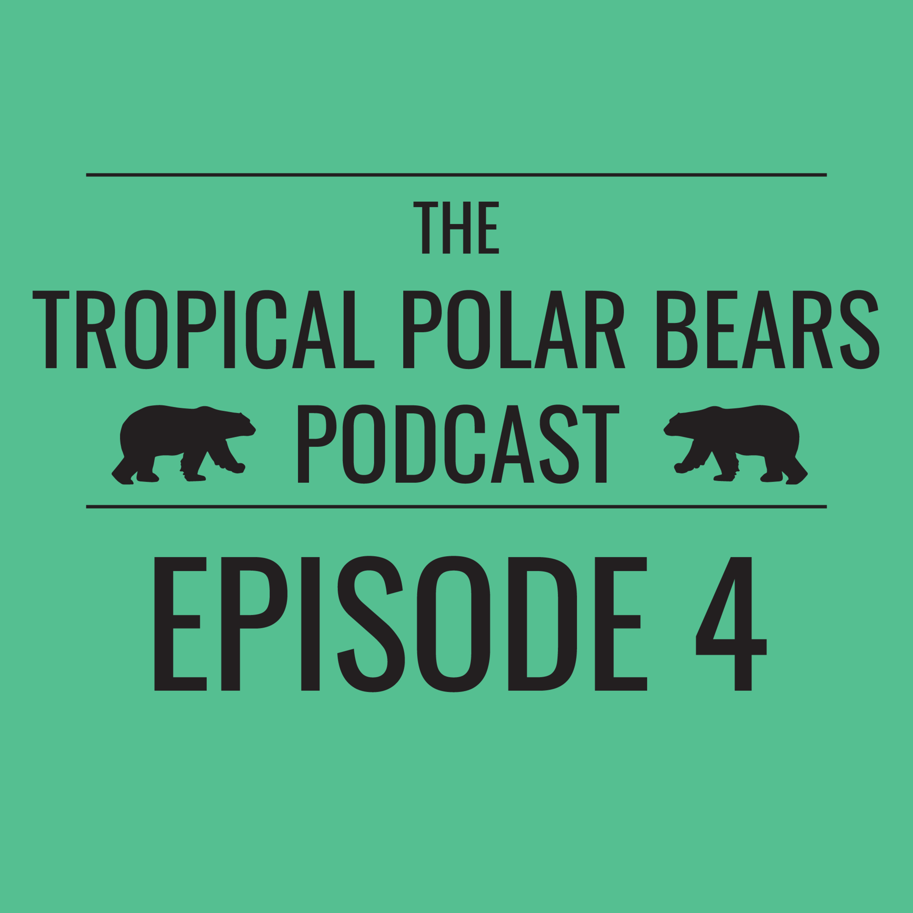 The Tropical Polar Bears Podcast