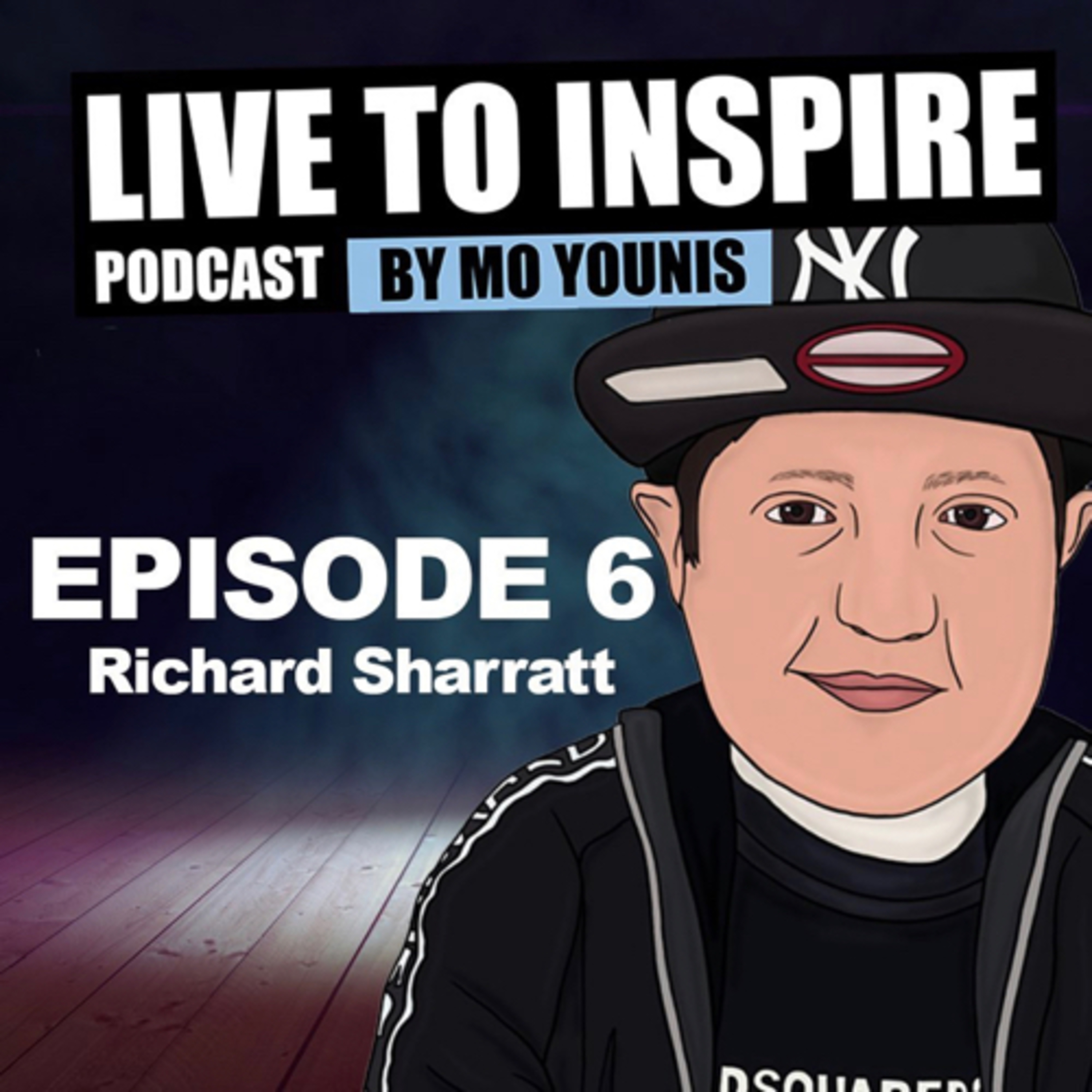 Live to Inspire Podcast - Episode 6 - Richard Sharratt