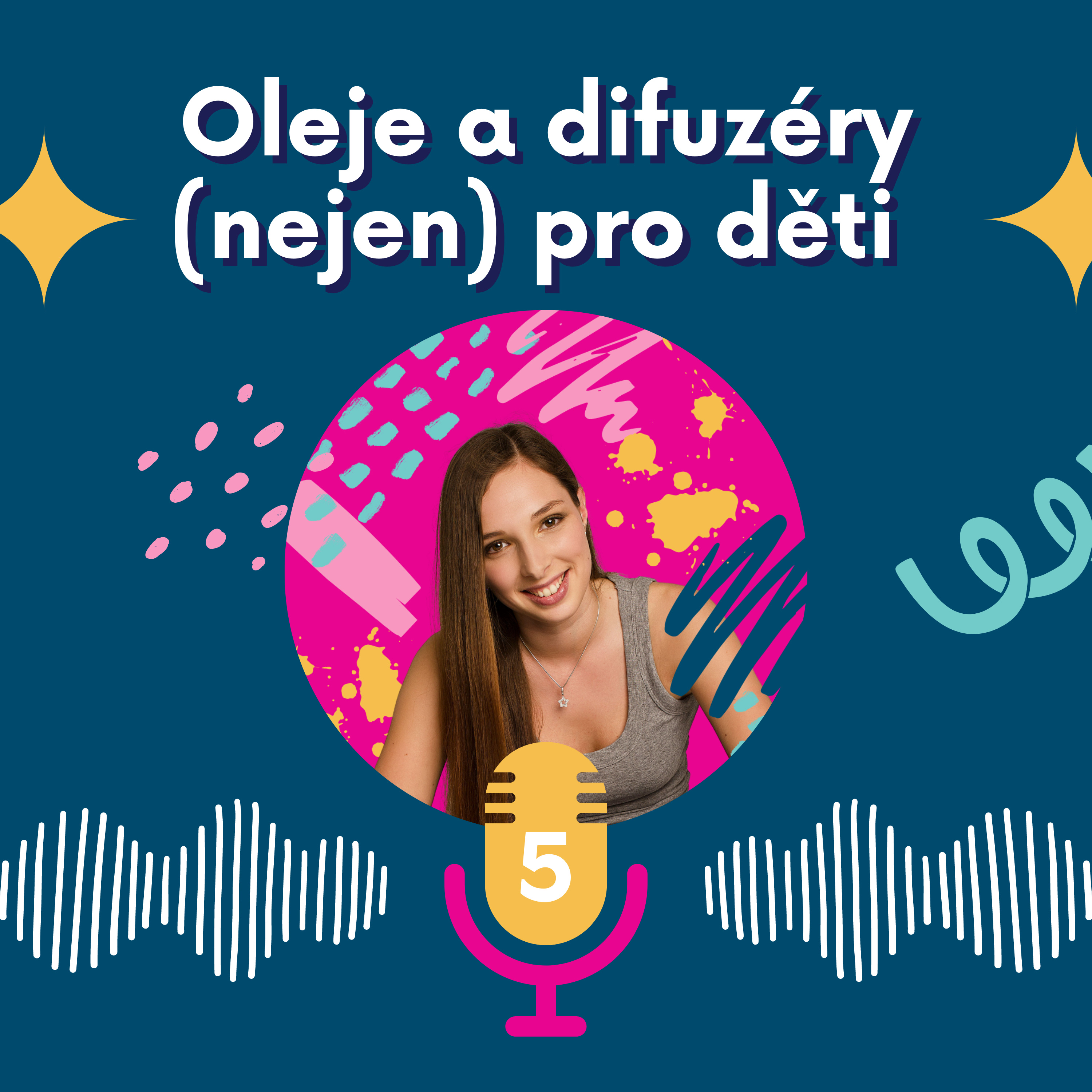 5. Oleje a difuzéry (nejen) pro děti episode artwork