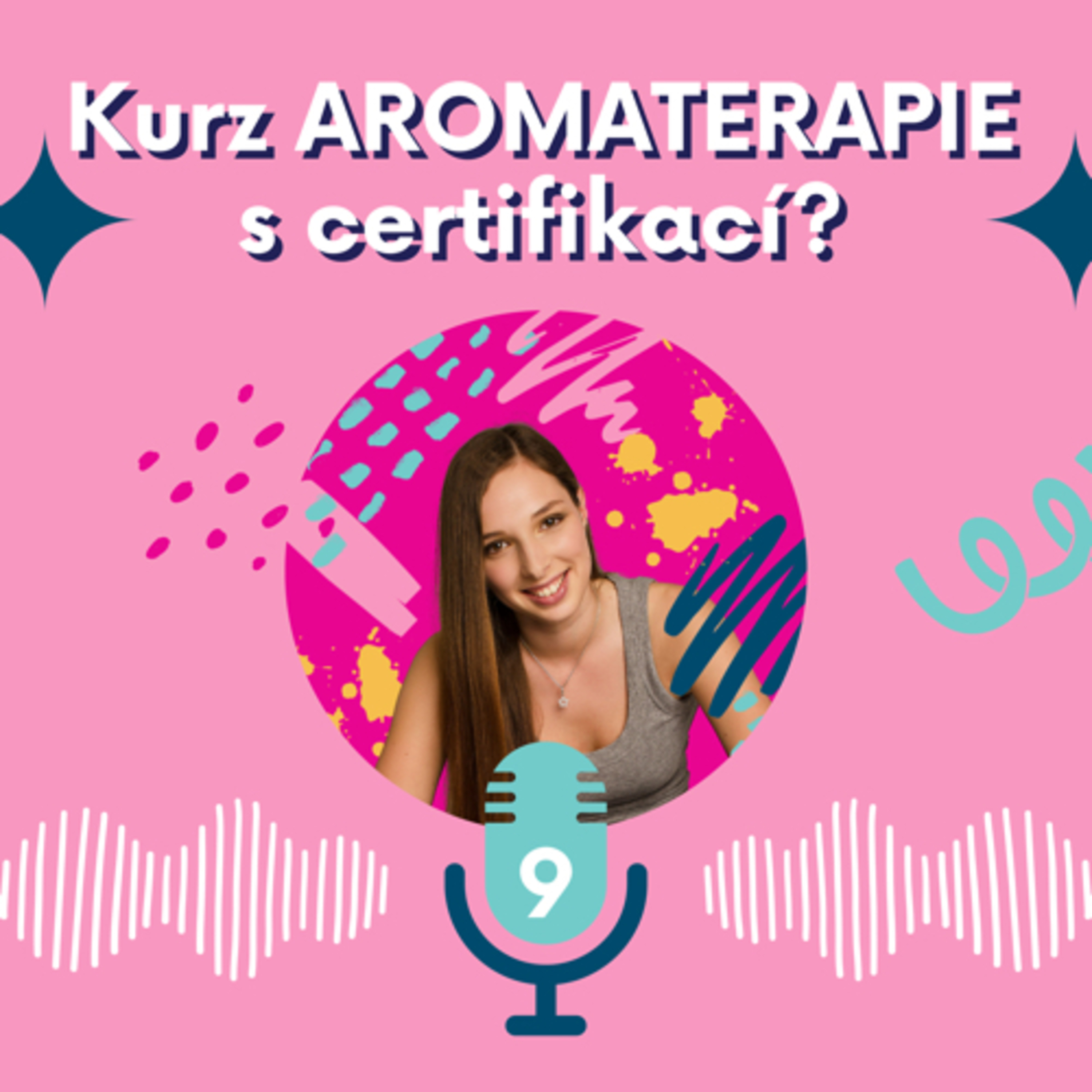 9. Kurz AROMATERAPIE s certifikací?  episode artwork