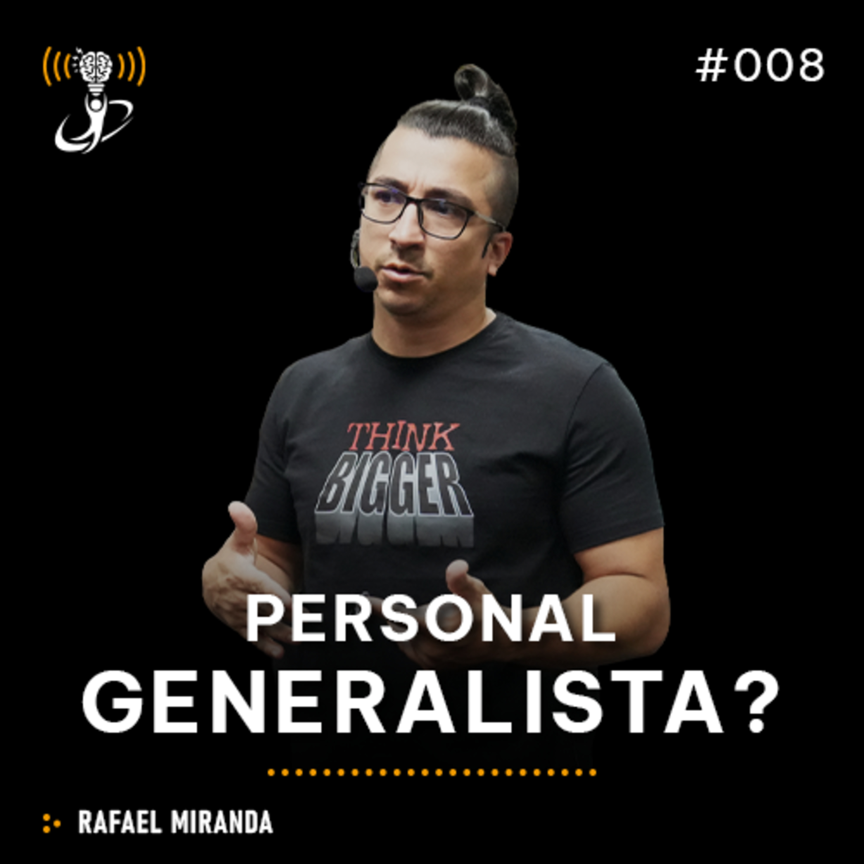 GlobalCast #08 - Personal generalista? episode artwork