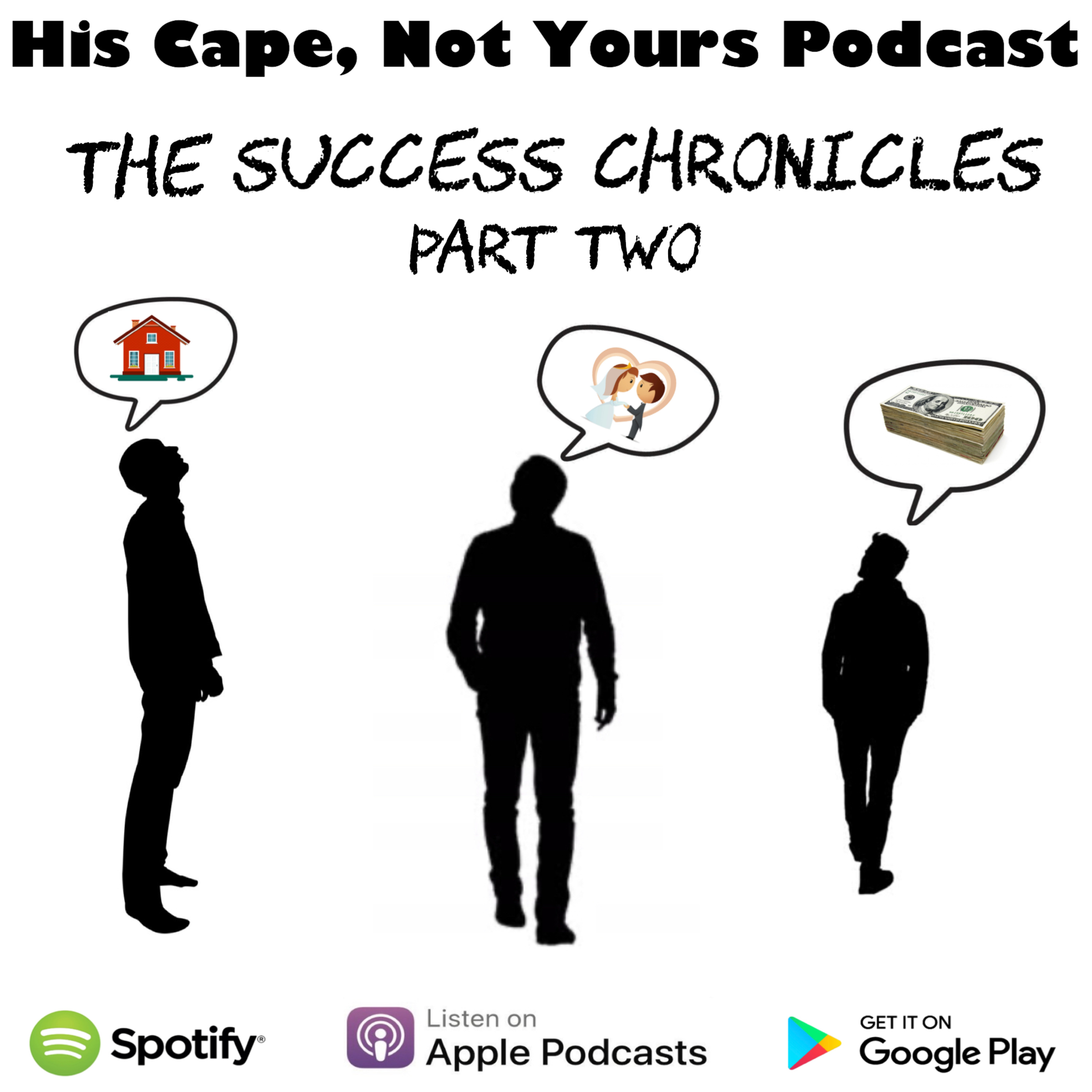 The Success Chronicles (Part Two)