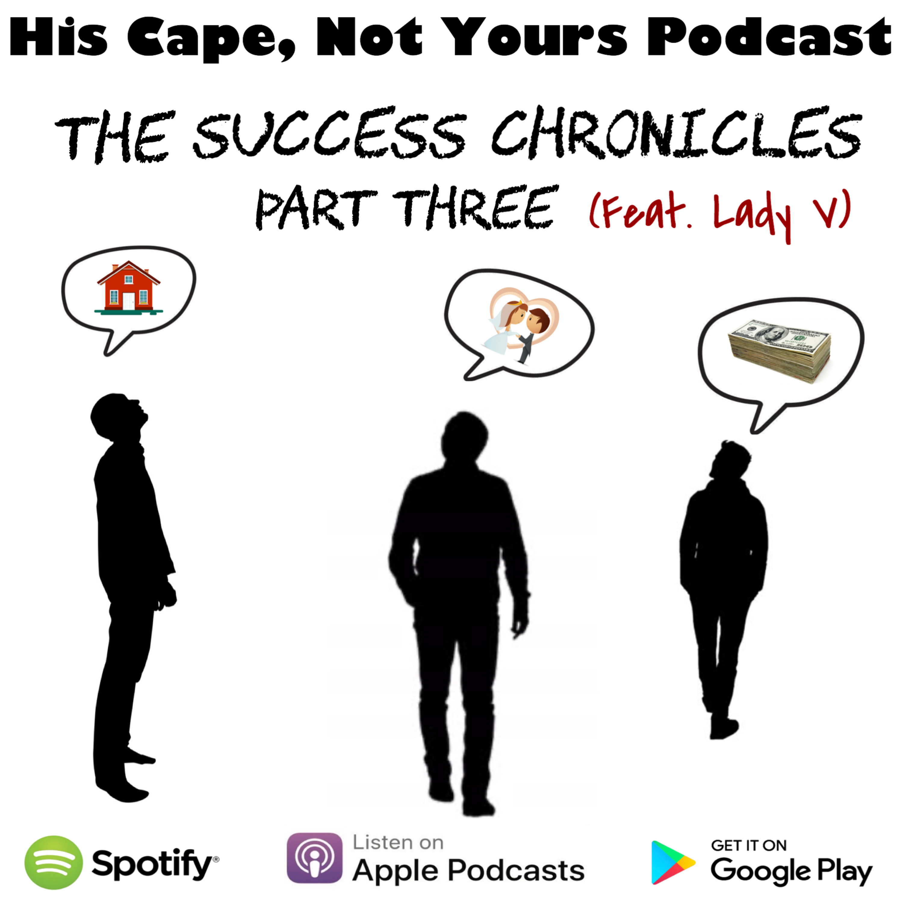 The Success Chronicles (Part Three)