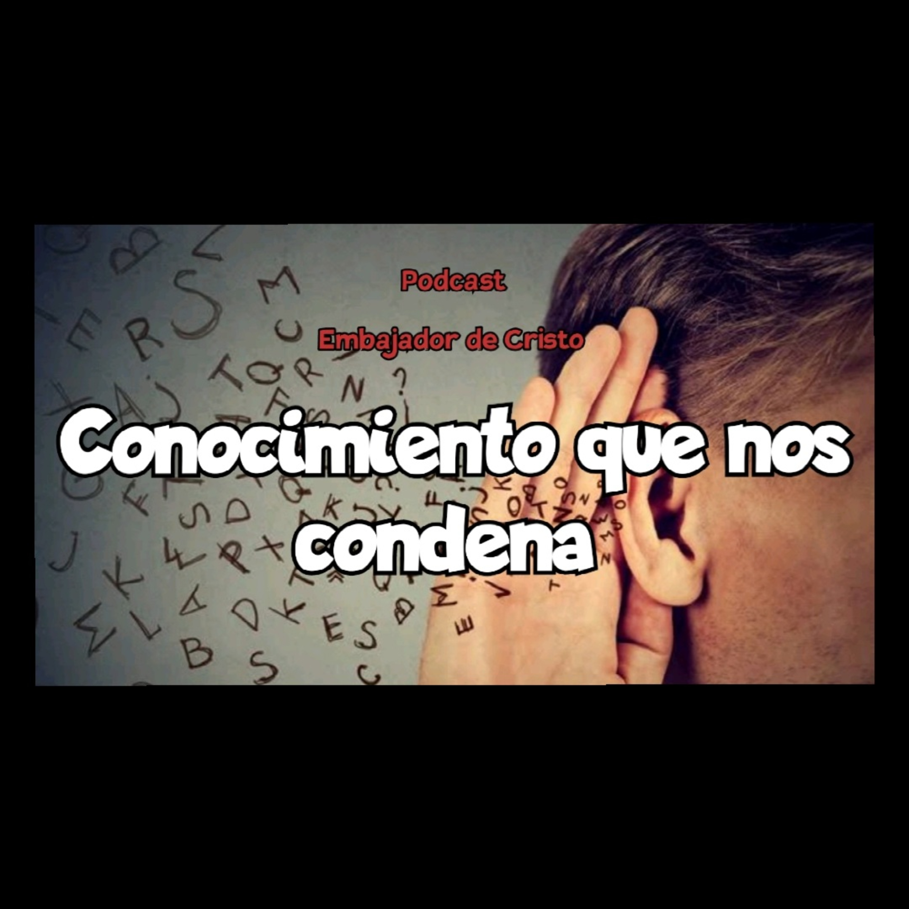 Conocimiento que nos Condena  episode artwork