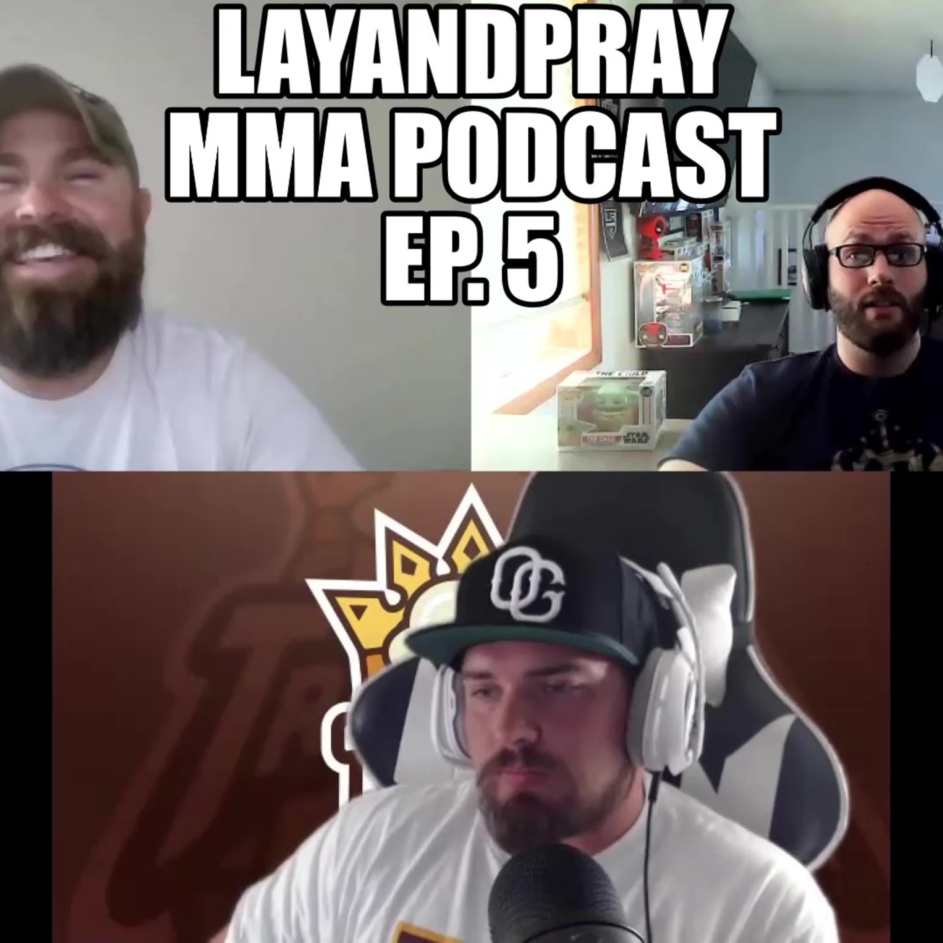 LayandPray MMA Podcast