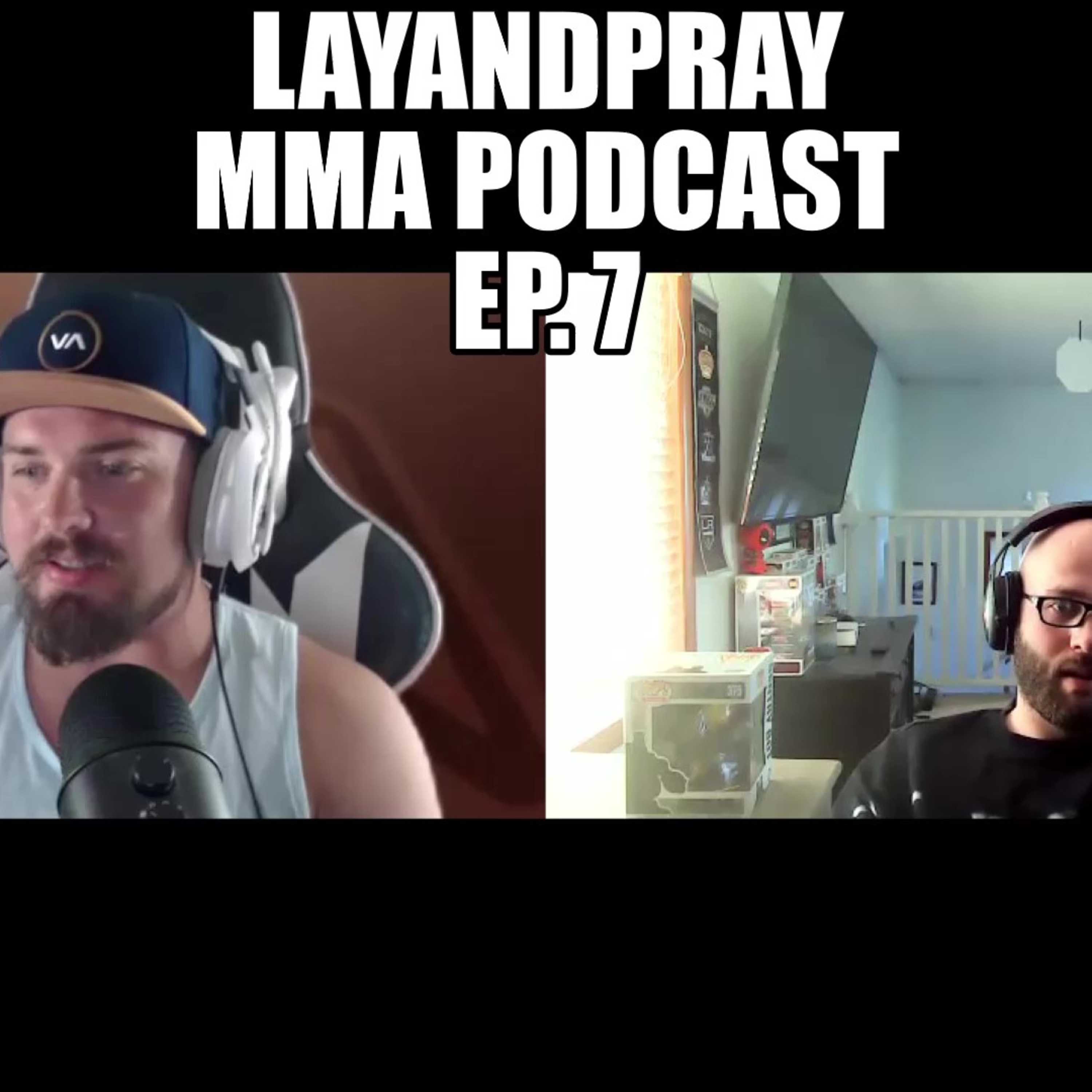 LayandPray MMA Podcast