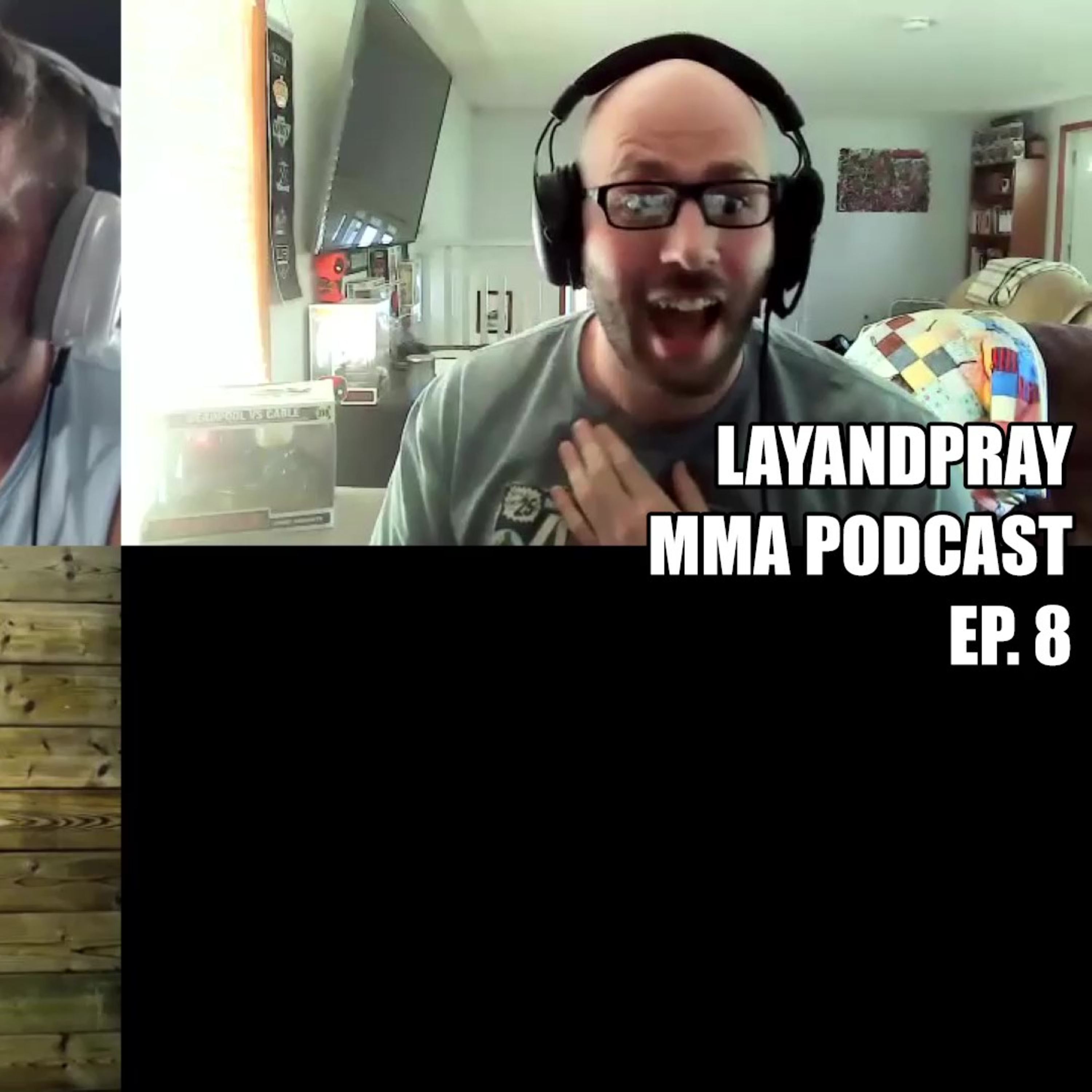 LayandPray MMA Podcast
