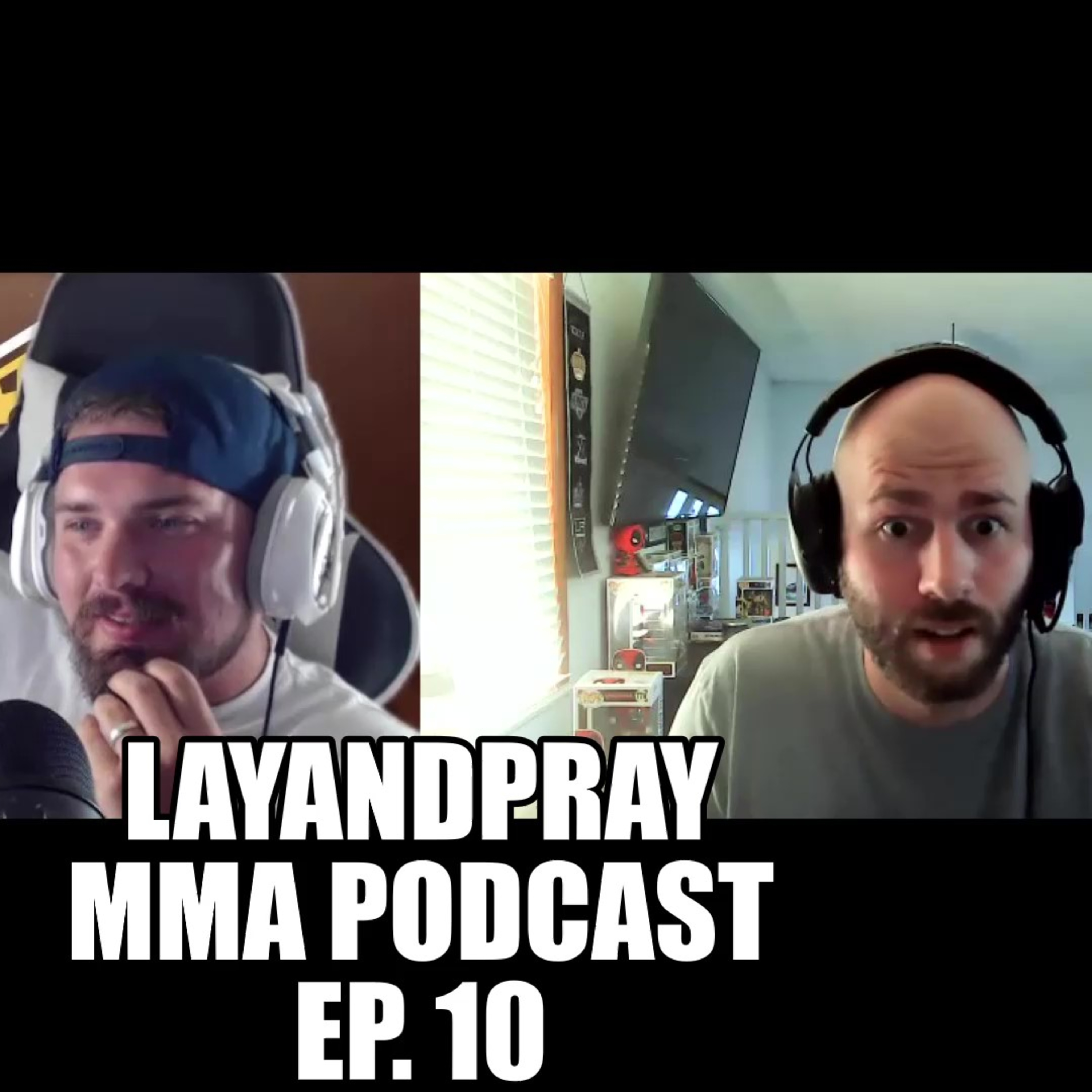 LayandPray MMA Podcast