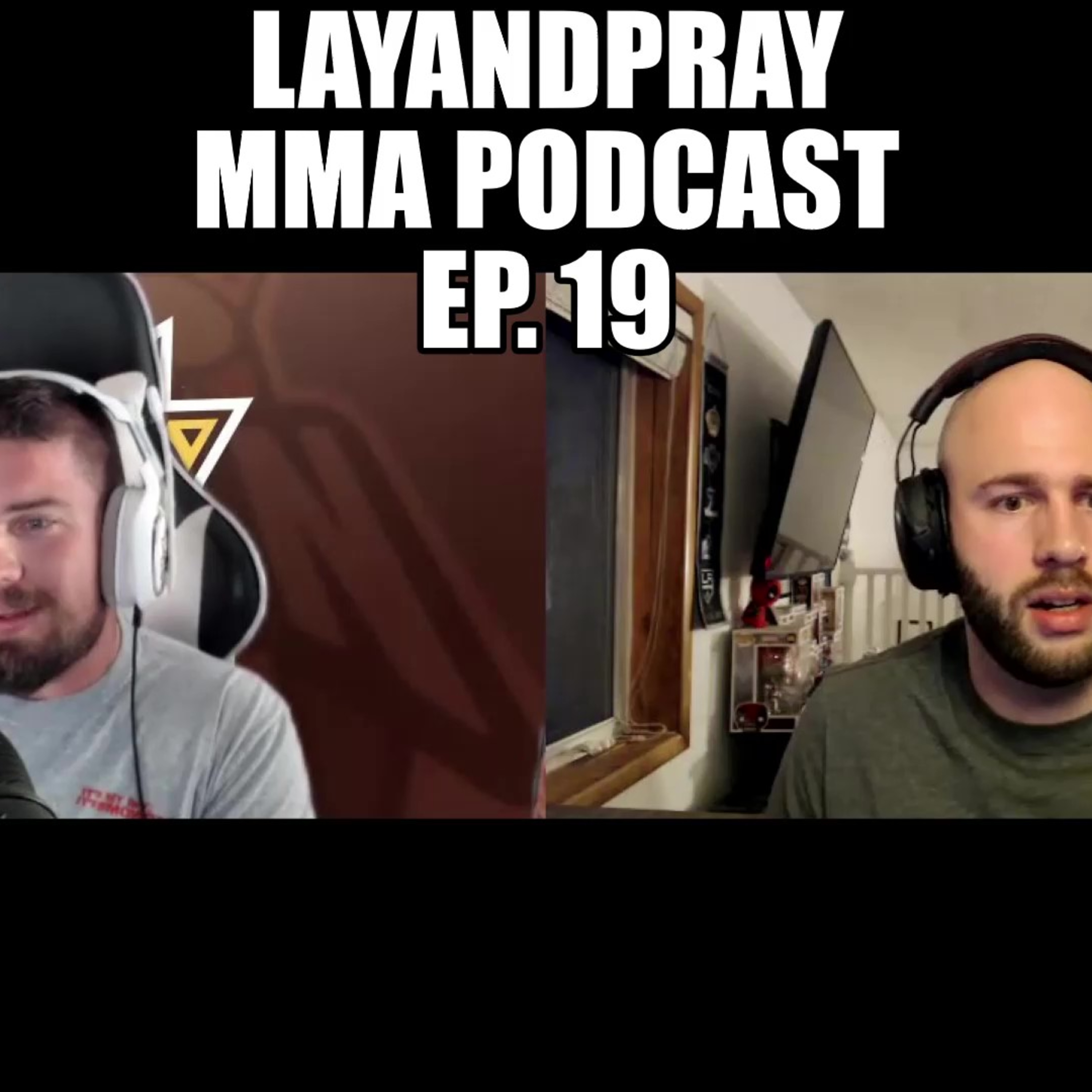 LayandPray MMA Podcast