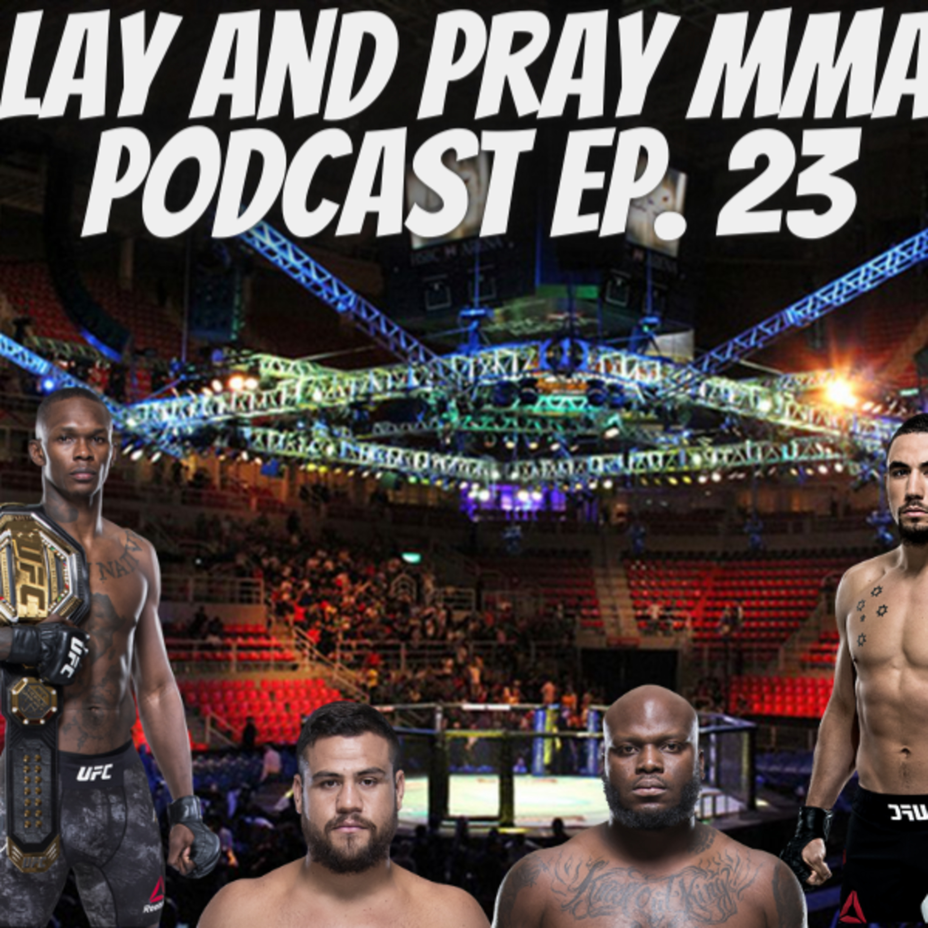 LayandPray MMA Podcast