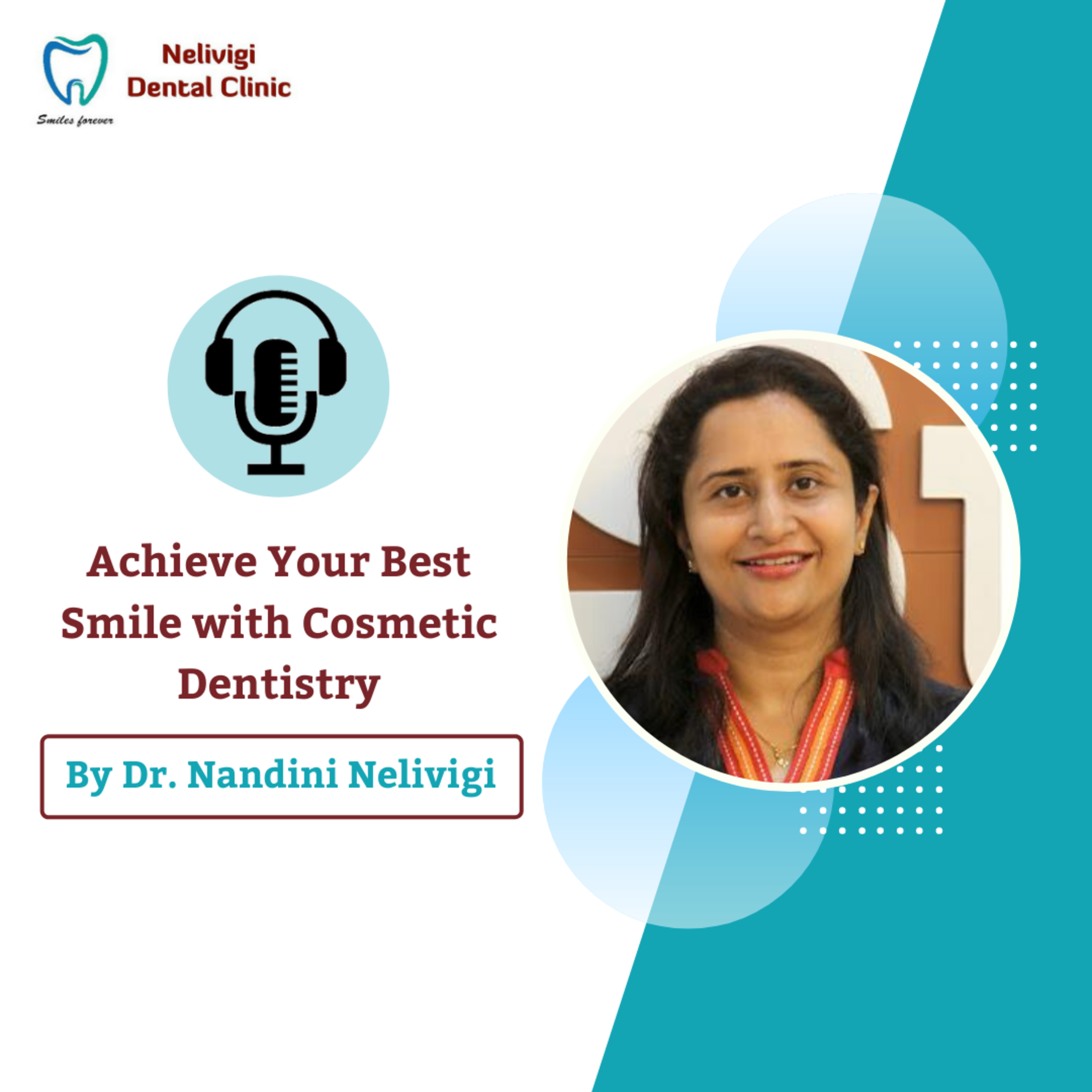 Achieve Your Best Smile with Cosmetic Dentistry in Bangalore By Dr. Nandini Nelivigi